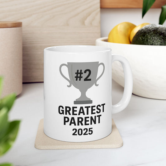 #2 Greatest Parent Mug – Funny 2025 Trophy Cup for Sarcastic Gift Giving - WhimSpin - https://whimspin.com