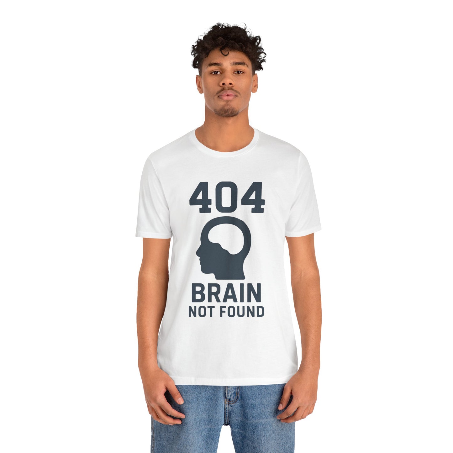 404 Brain Not Found T-Shirt – Techie Humor for Nerds & Geeks