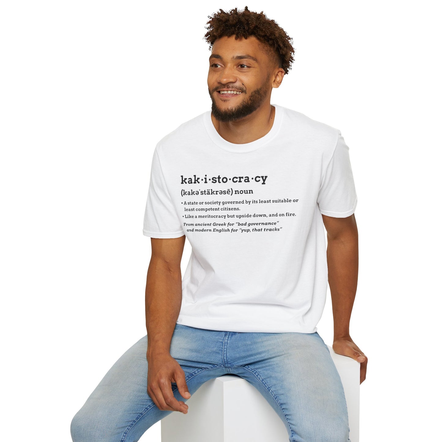 Kakistocracy T-Shirt – Funny Political Protest Graphic Tee