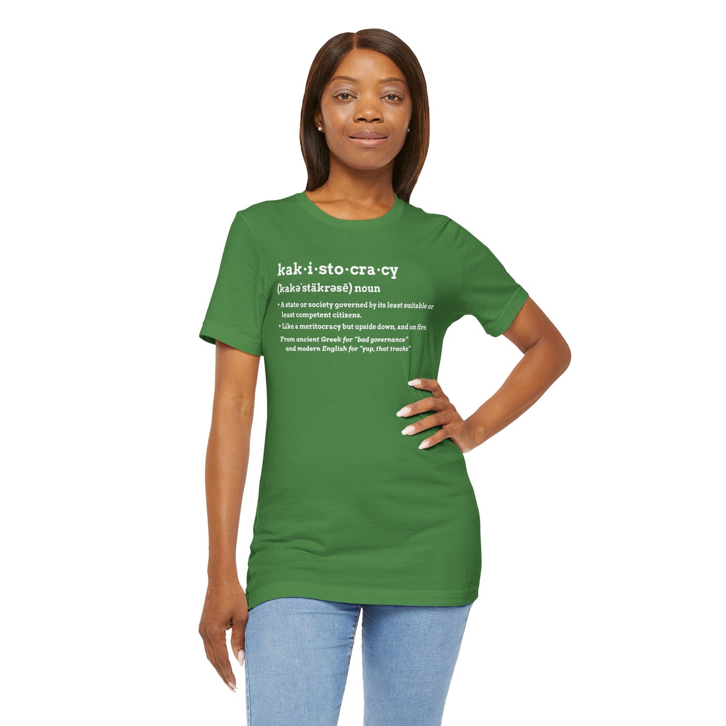 Kakistocracy Definition T-Shirt – Funny Political Protest Graphic Tee