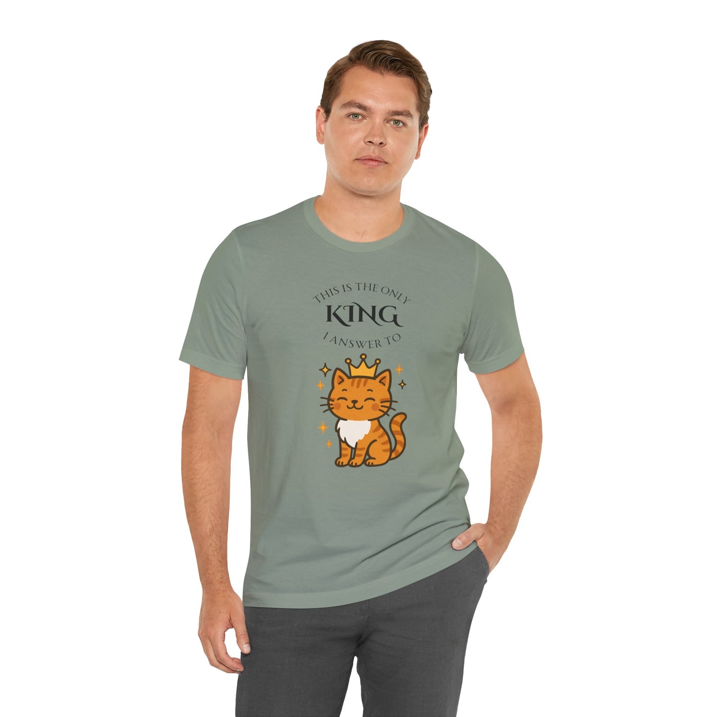 "The Only King I Answer To" T-Shirt – Cute Cat Lady Tee - WhimSpin - https://whimspin.com