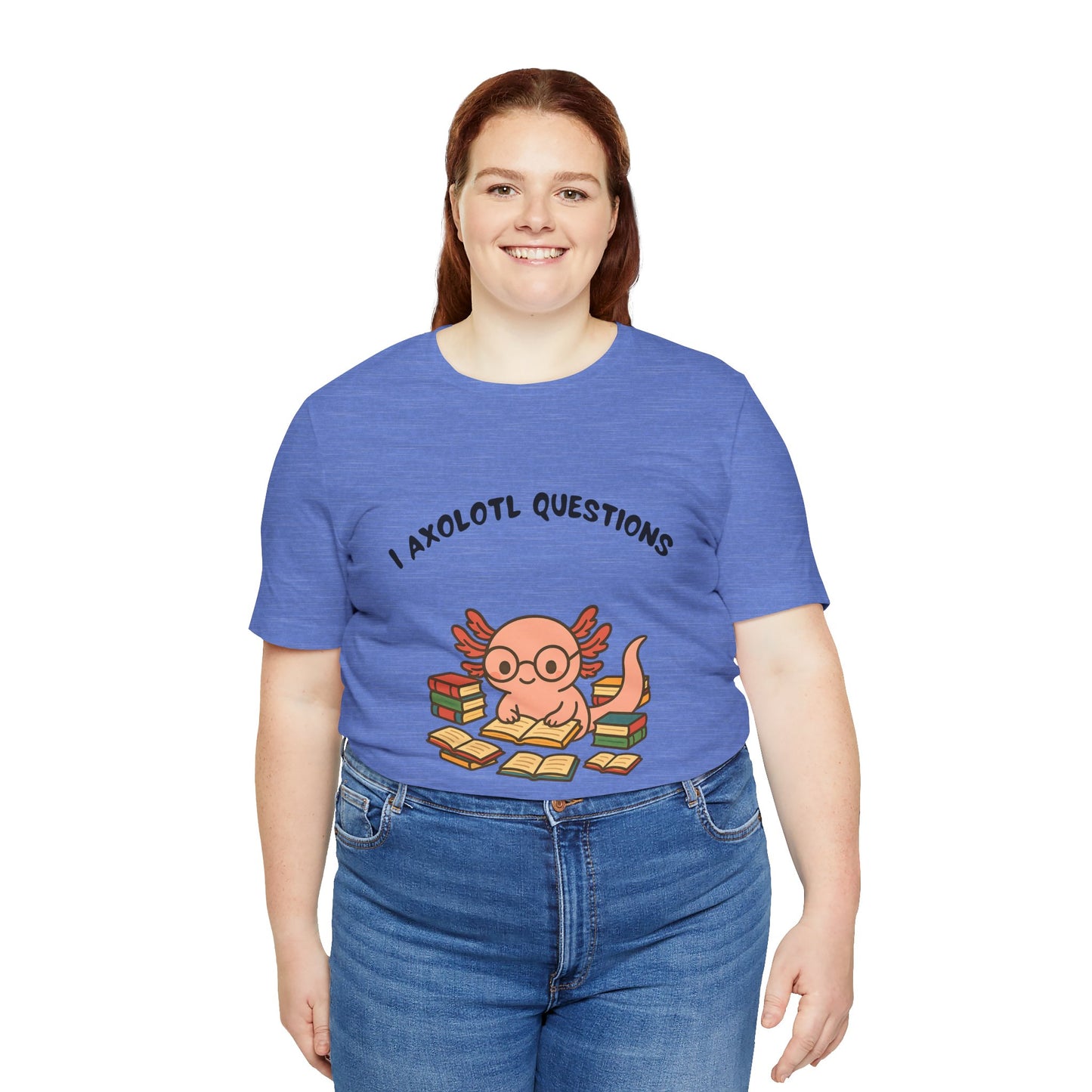 I Axolotl Questions T-Shirt – Funny Curious Axolotl Tee for Book Lovers