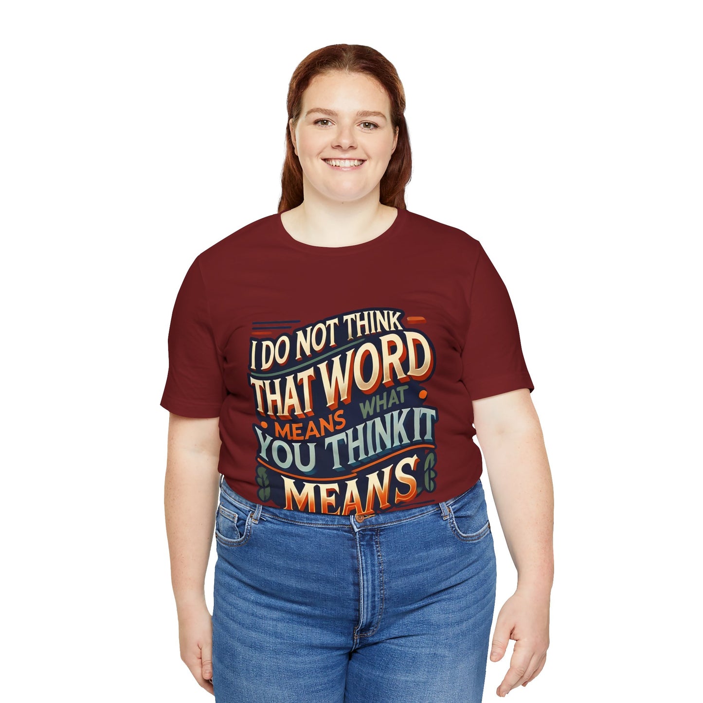 Inigo Montoya Quote Tee – I Don't Think that Word Means Movie Humor Shirt