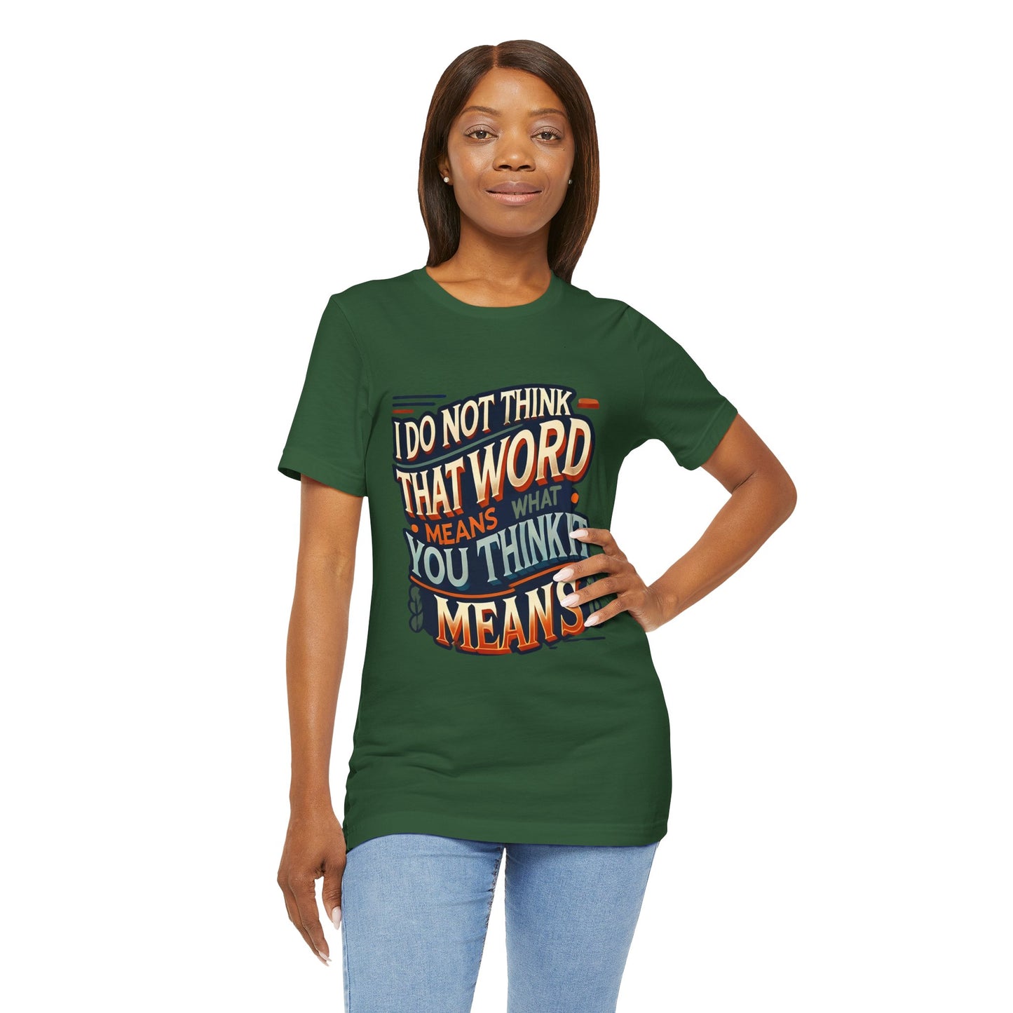 Inigo Montoya Quote Tee – I Don't Think that Word Means Movie Humor Shirt
