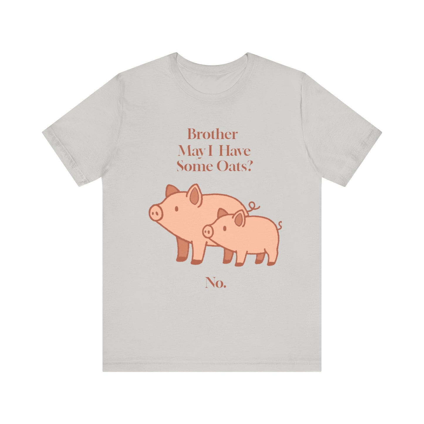 Brother May I Have Some Oats T-Shirt – Funny Viral Pig Meme Tee