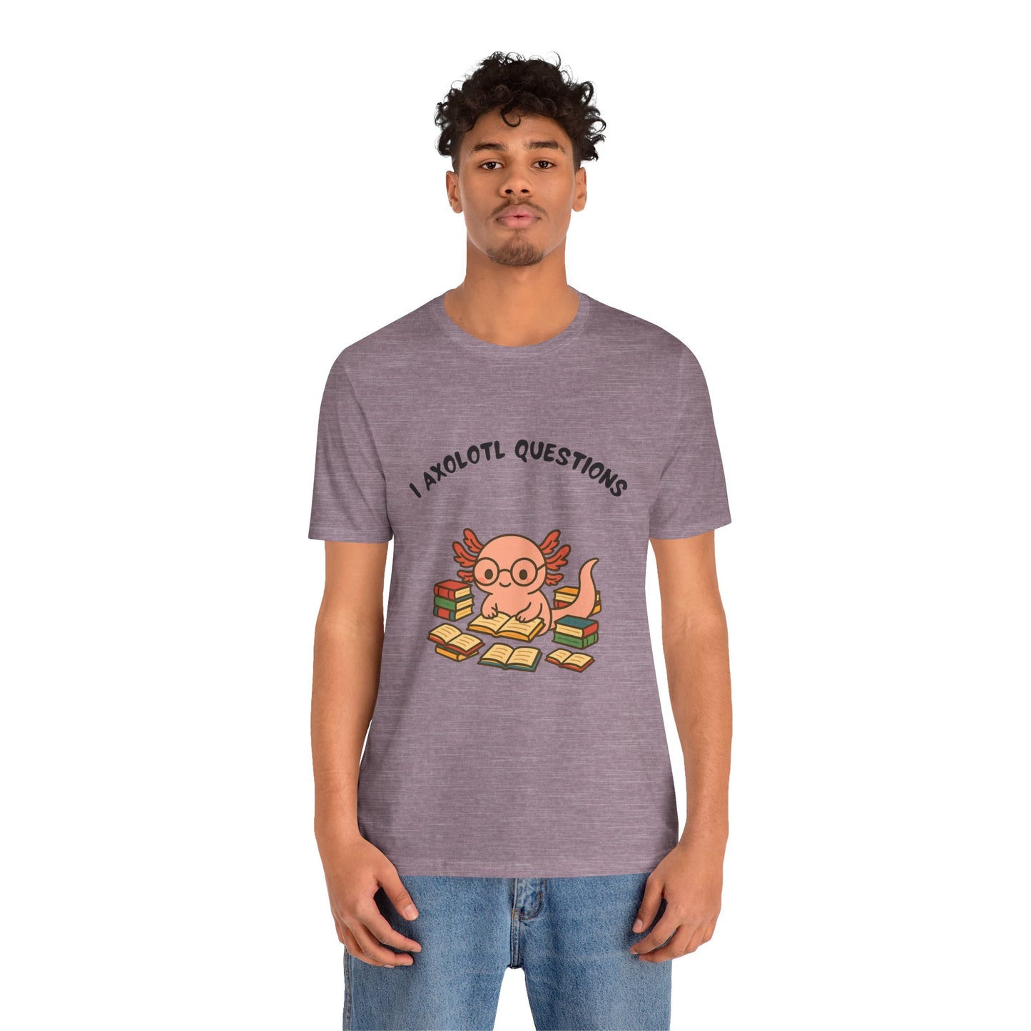 I Axolotl Questions T-Shirt – Funny Curious Axolotl Tee for Book Lovers