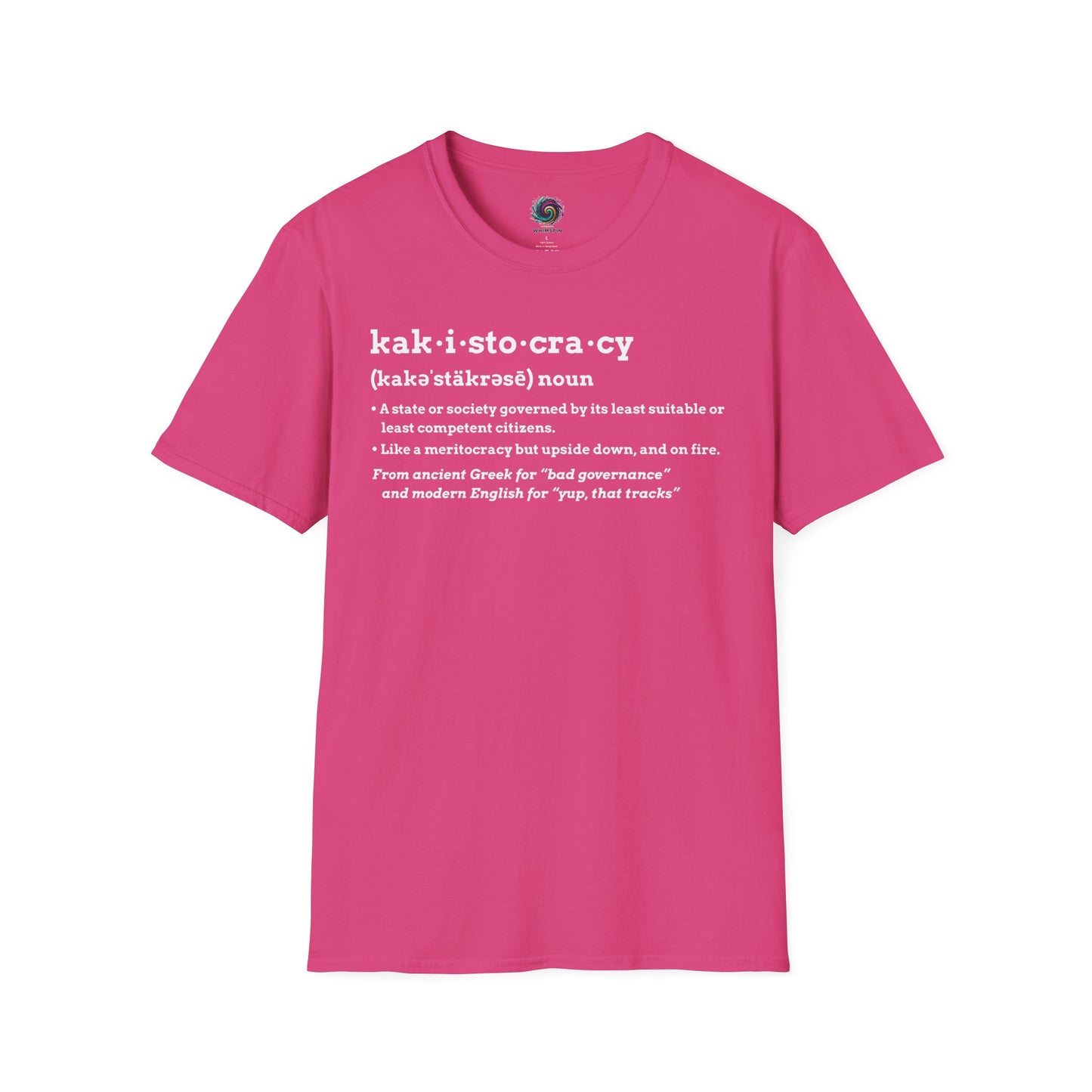 Heliconia Kakistocracy Definition T-Shirt from WhimSpin
