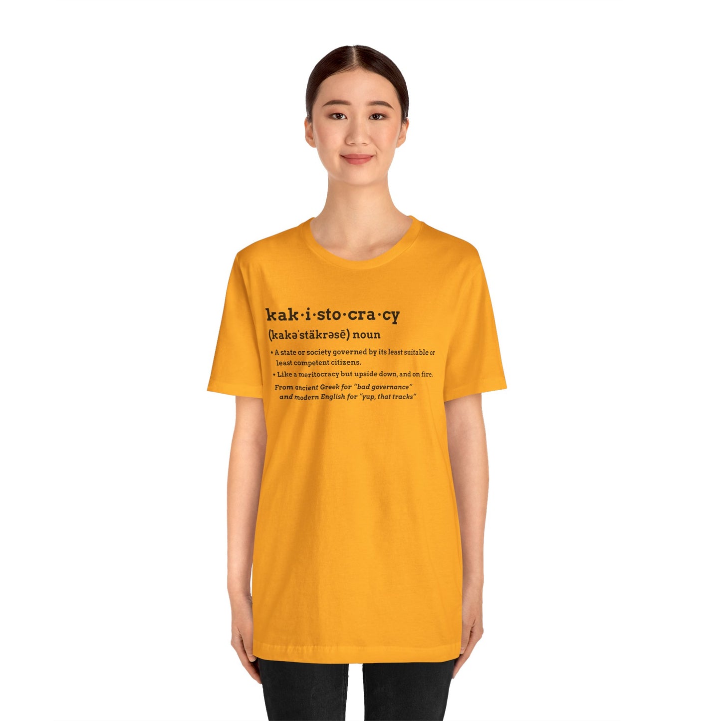 Kakistocracy Definition T-Shirt – Funny Political Protest Graphic Tee