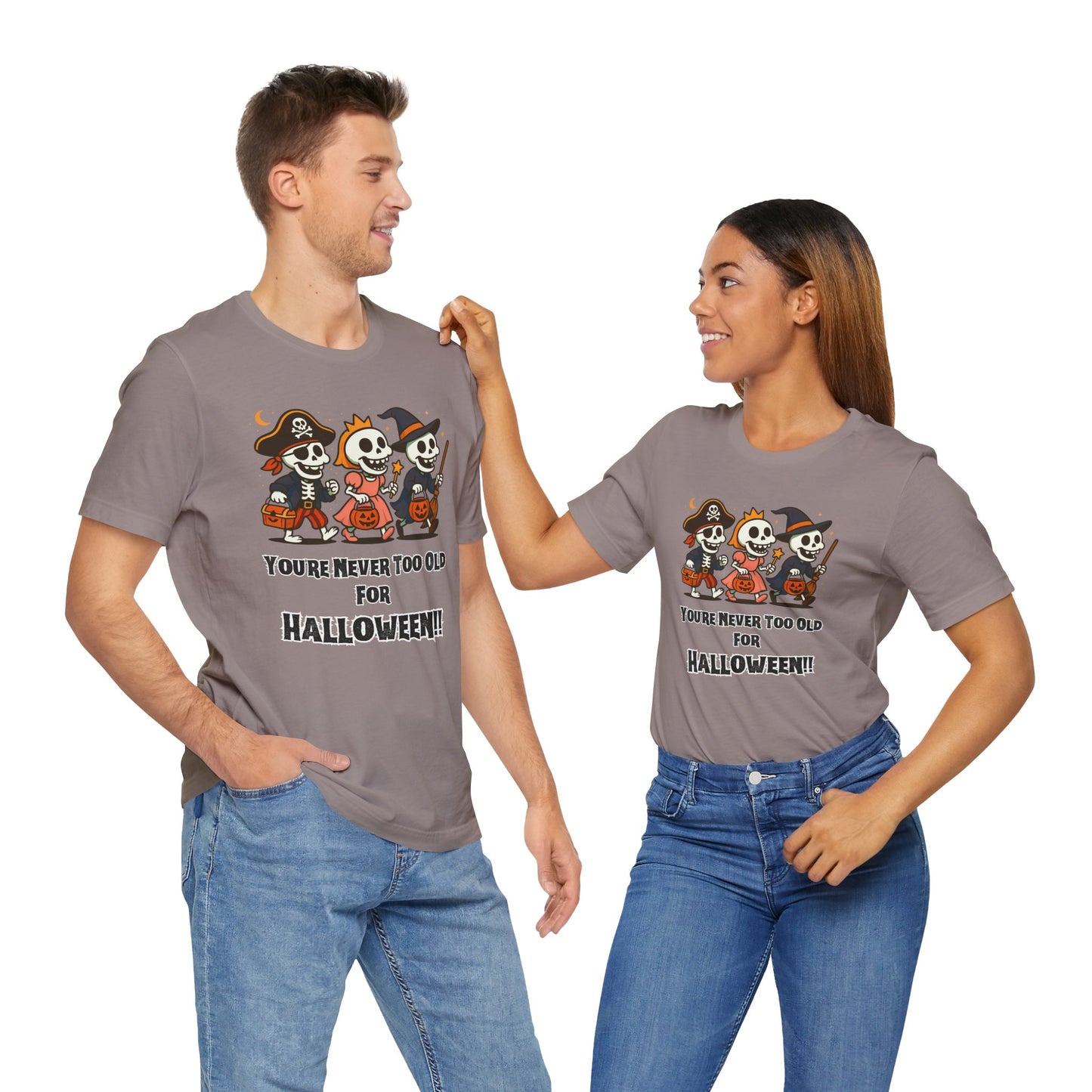 Never Too Old for Halloween T-Shirt – Funny Adult Halloween Shirt