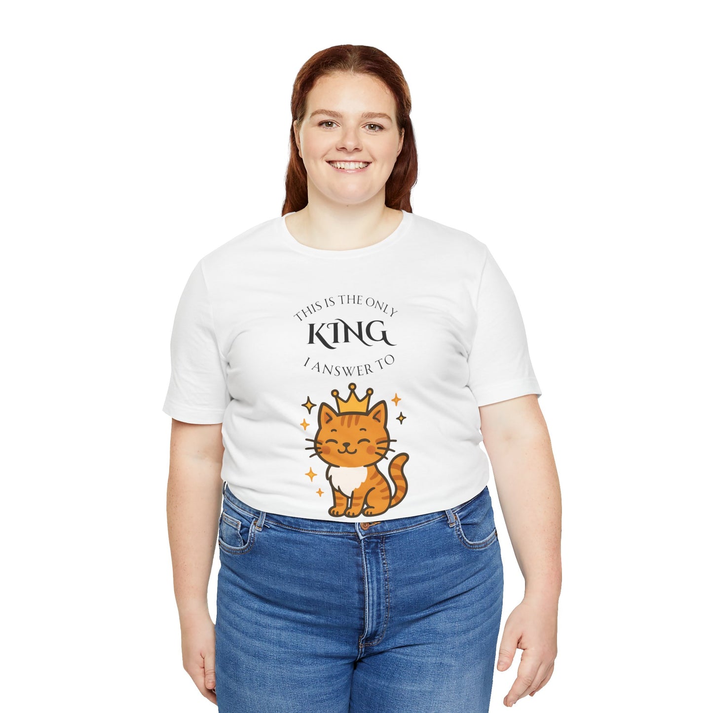 "The Only King I Answer To" T-Shirt – Cute Cat Lady Tee - WhimSpin - https://whimspin.com