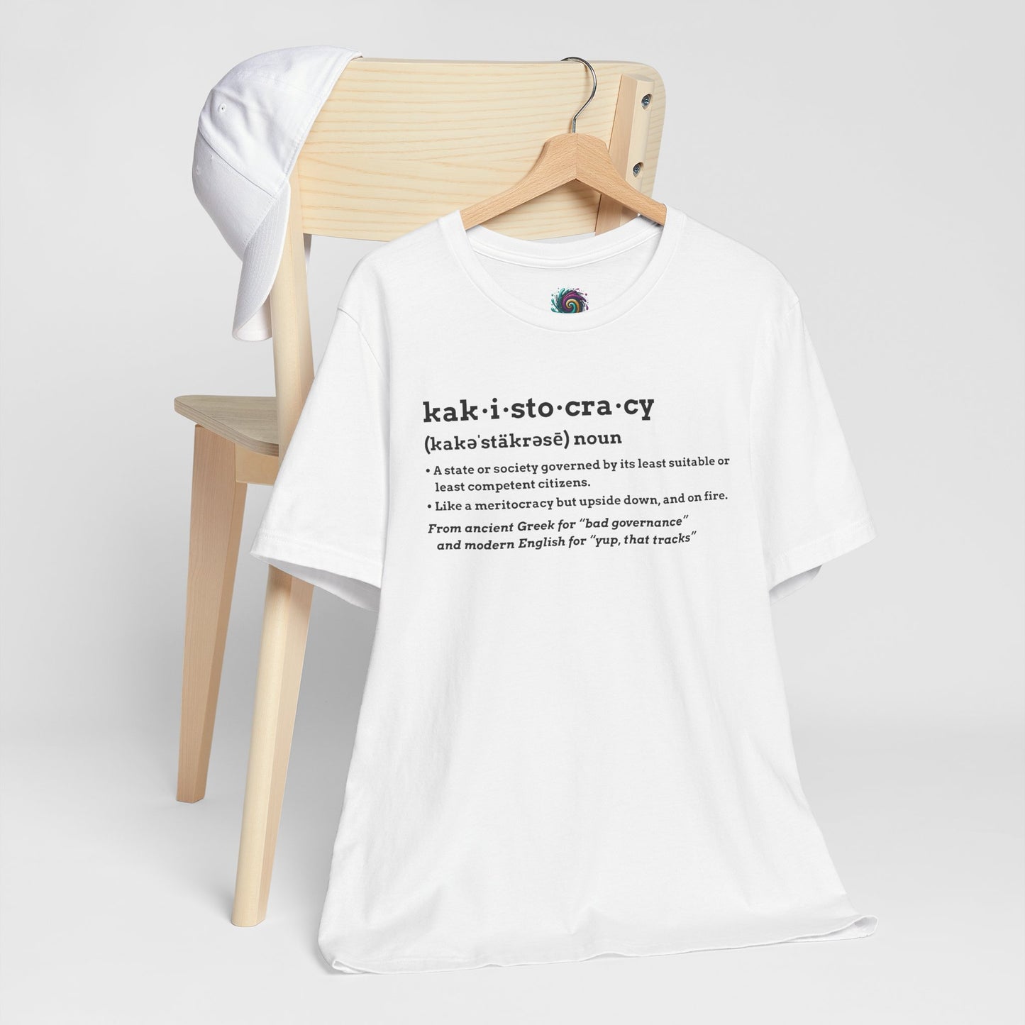 Kakistocracy Definition T-Shirt – Funny Political Protest Graphic Tee