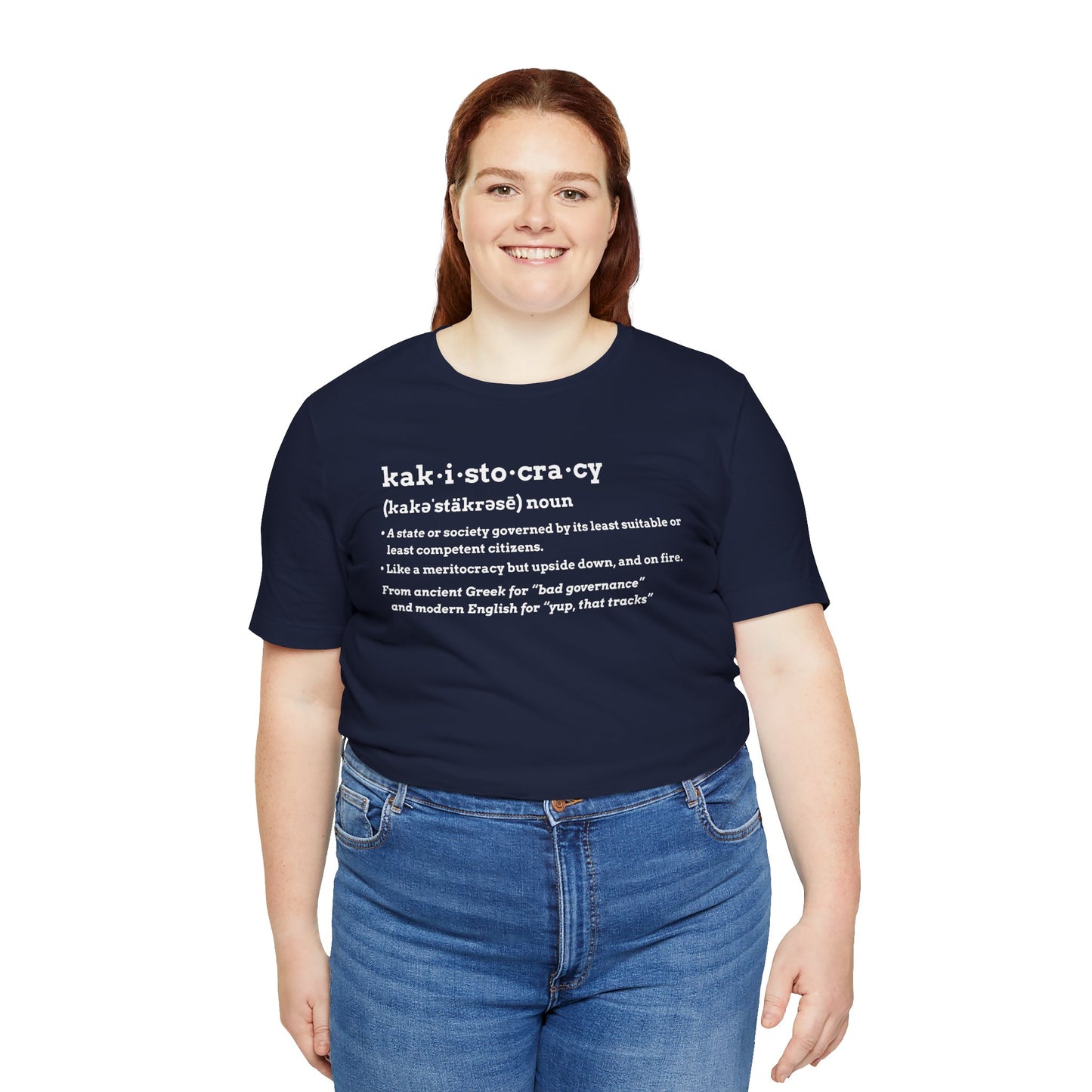 Kakistocracy Definition T-Shirt – Funny Political Protest Graphic Tee