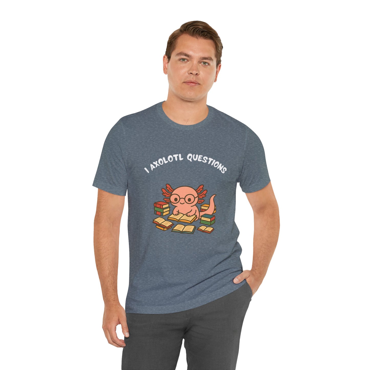 I Axolotl Questions T-Shirt – Funny Curious Axolotl Tee for Book Lovers