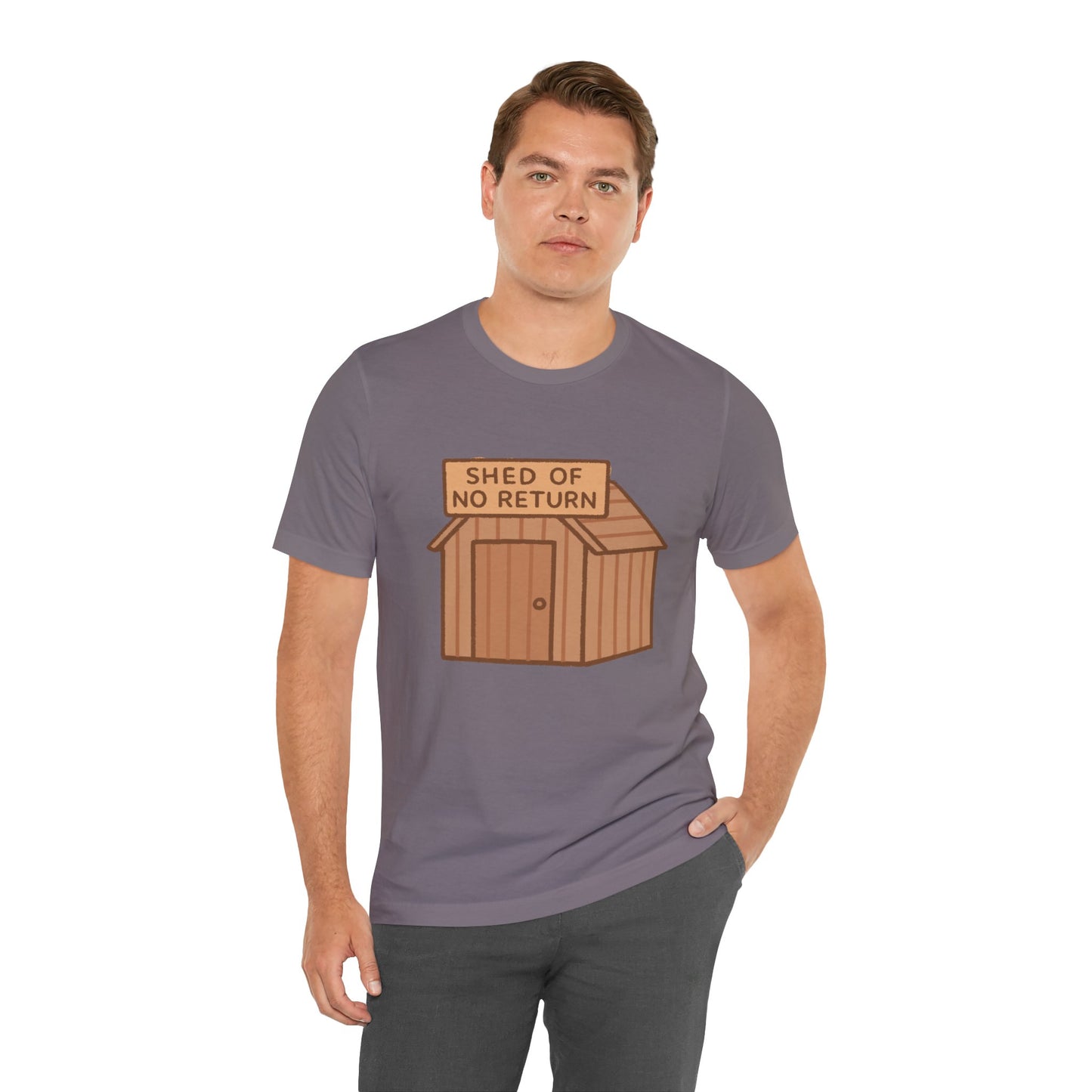 Shed of No Return T-Shirt – Meme & DIY Gardening Humor Tee