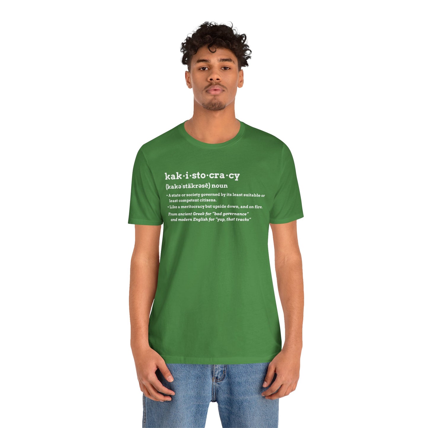 Kakistocracy Definition T-Shirt – Funny Political Protest Graphic Tee