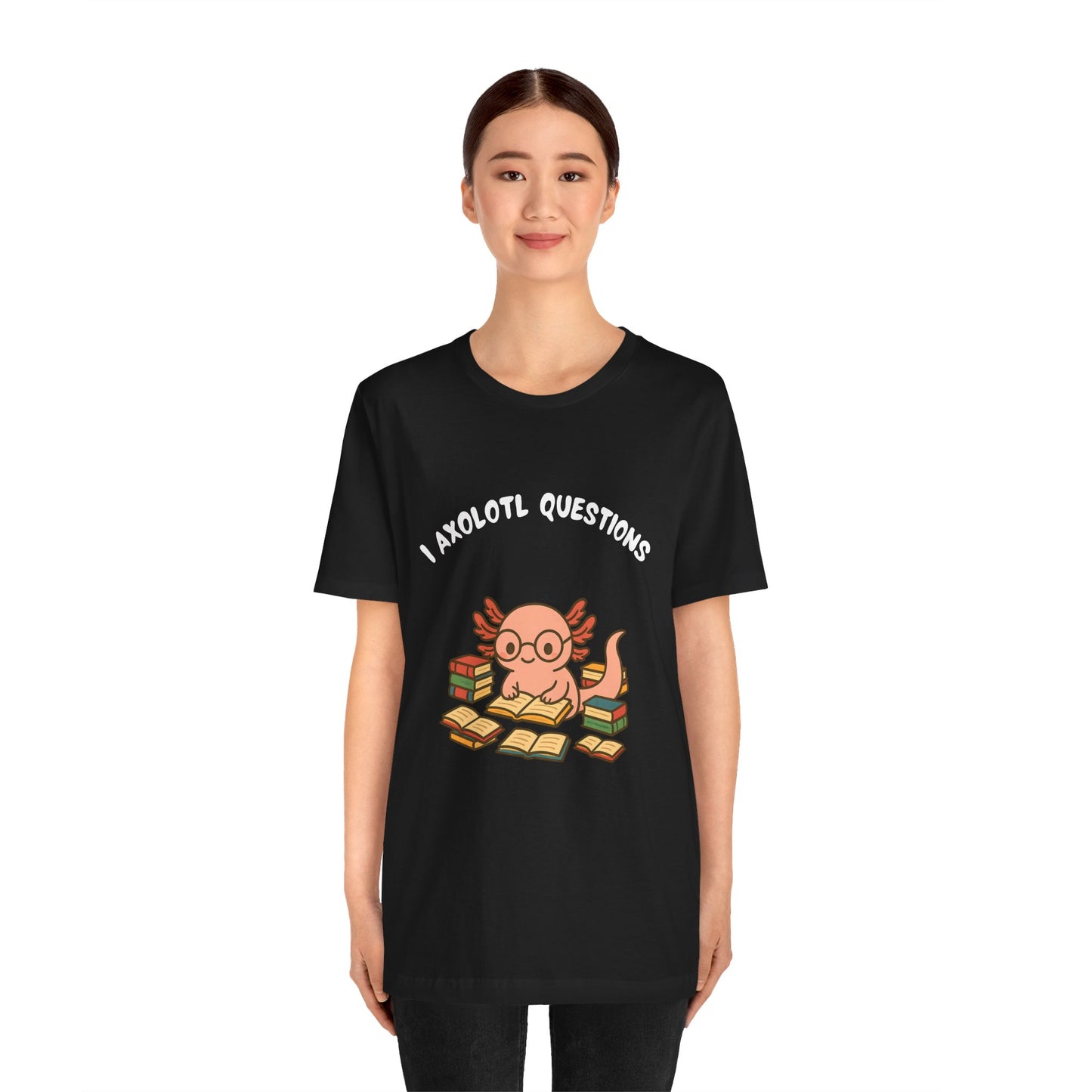 I Axolotl Questions T-Shirt – Funny Curious Axolotl Tee for Book Lovers