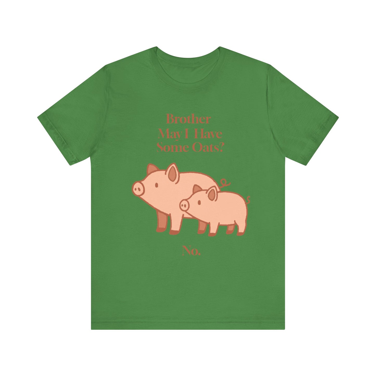 Brother May I Have Some Oats T-Shirt – Funny Viral Pig Meme Tee
