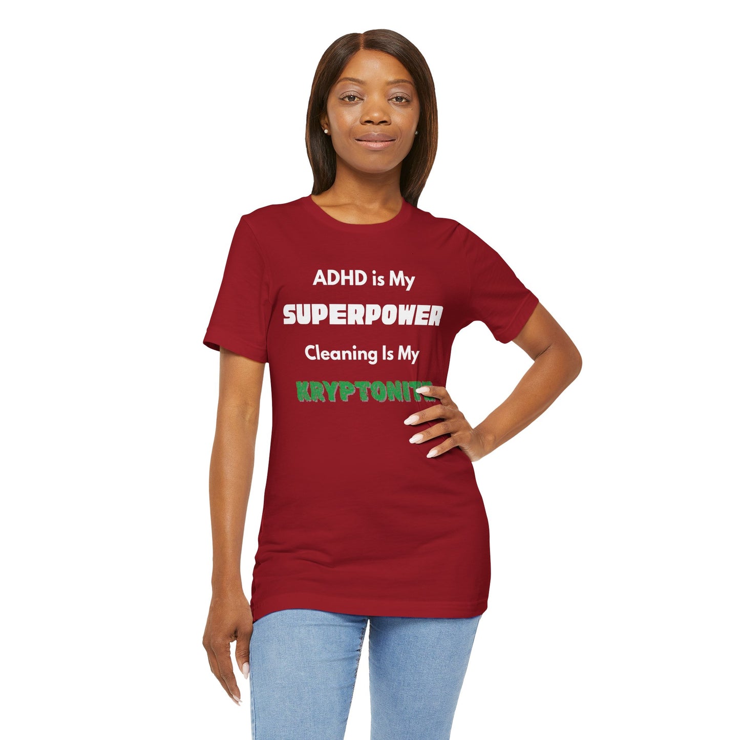 ADHD Cleaning Kryptonite T-Shirt – Funny Shirt for Neurodivergent Humor