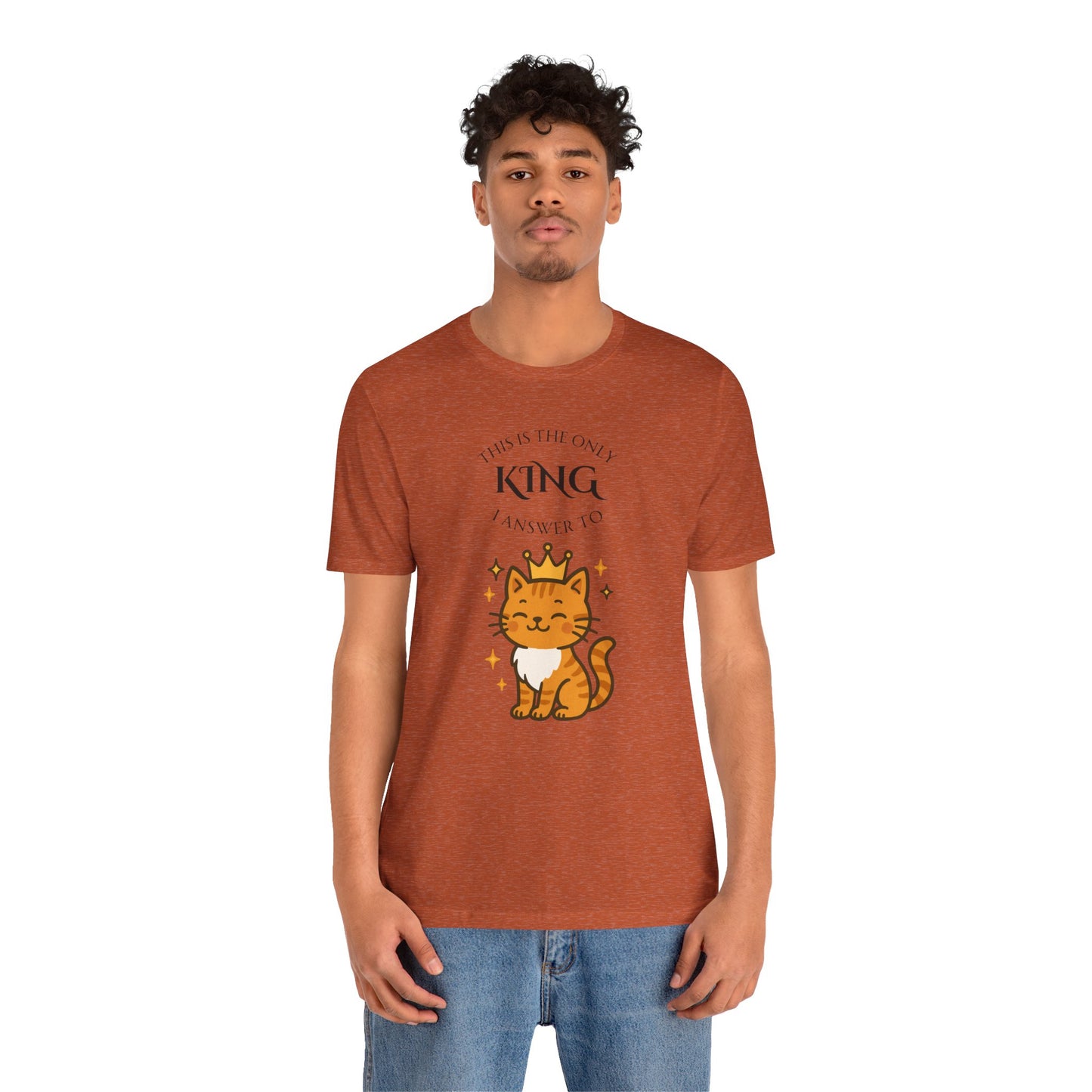 "The Only King I Answer To" T-Shirt – Cute Cat Lady Tee - WhimSpin - https://whimspin.com