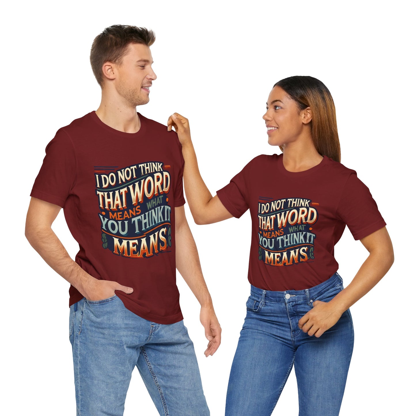 Inigo Montoya Quote Tee – I Don't Think that Word Means Movie Humor Shirt