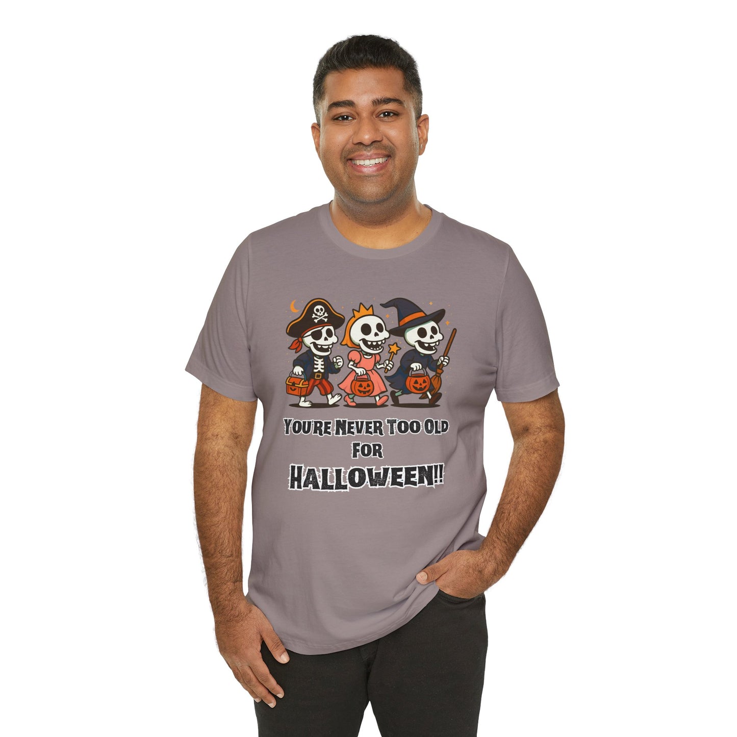 Never Too Old for Halloween T-Shirt – Funny Adult Halloween Shirt