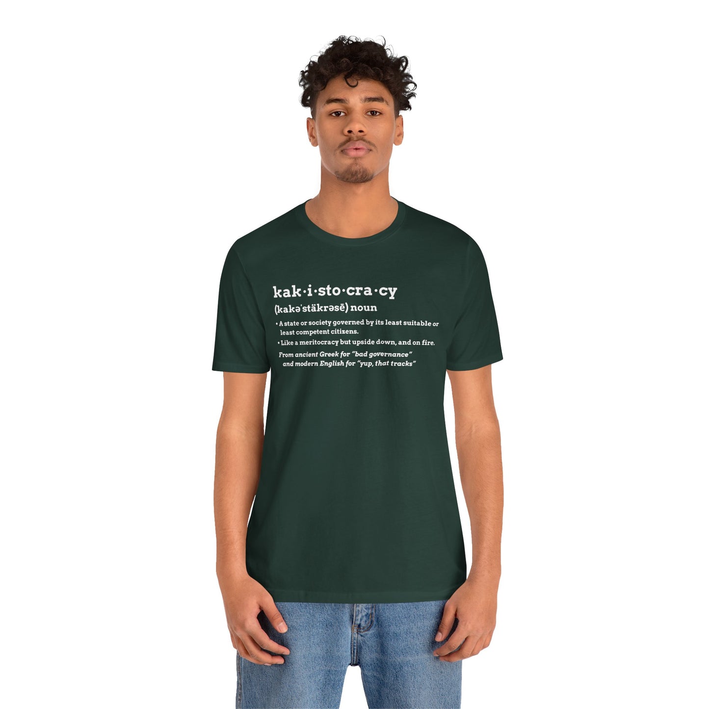 Kakistocracy Definition T-Shirt – Funny Political Protest Graphic Tee