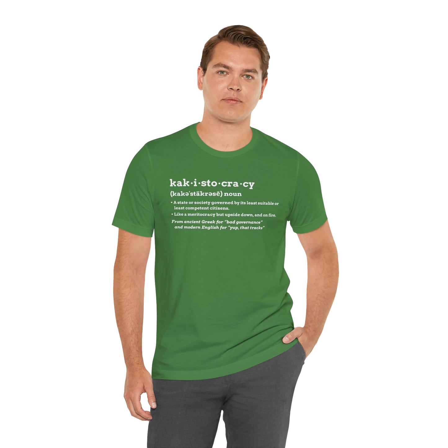 Kakistocracy Definition T-Shirt – Funny Political Protest Graphic Tee