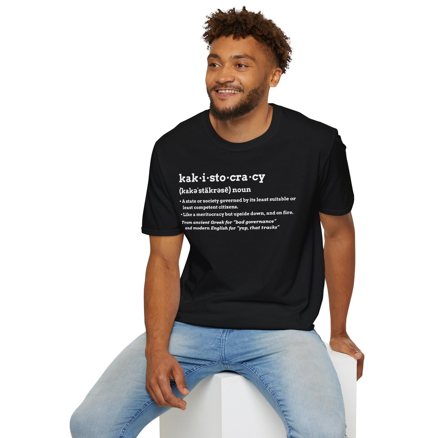 Kakistocracy T-Shirt – Funny Political Protest Graphic Tee