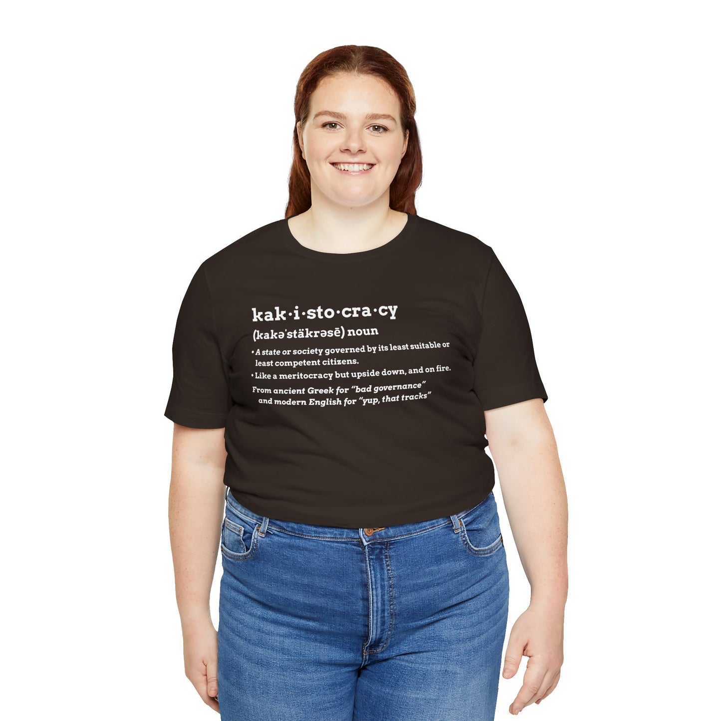 Kakistocracy Definition T-Shirt – Funny Political Protest Graphic Tee