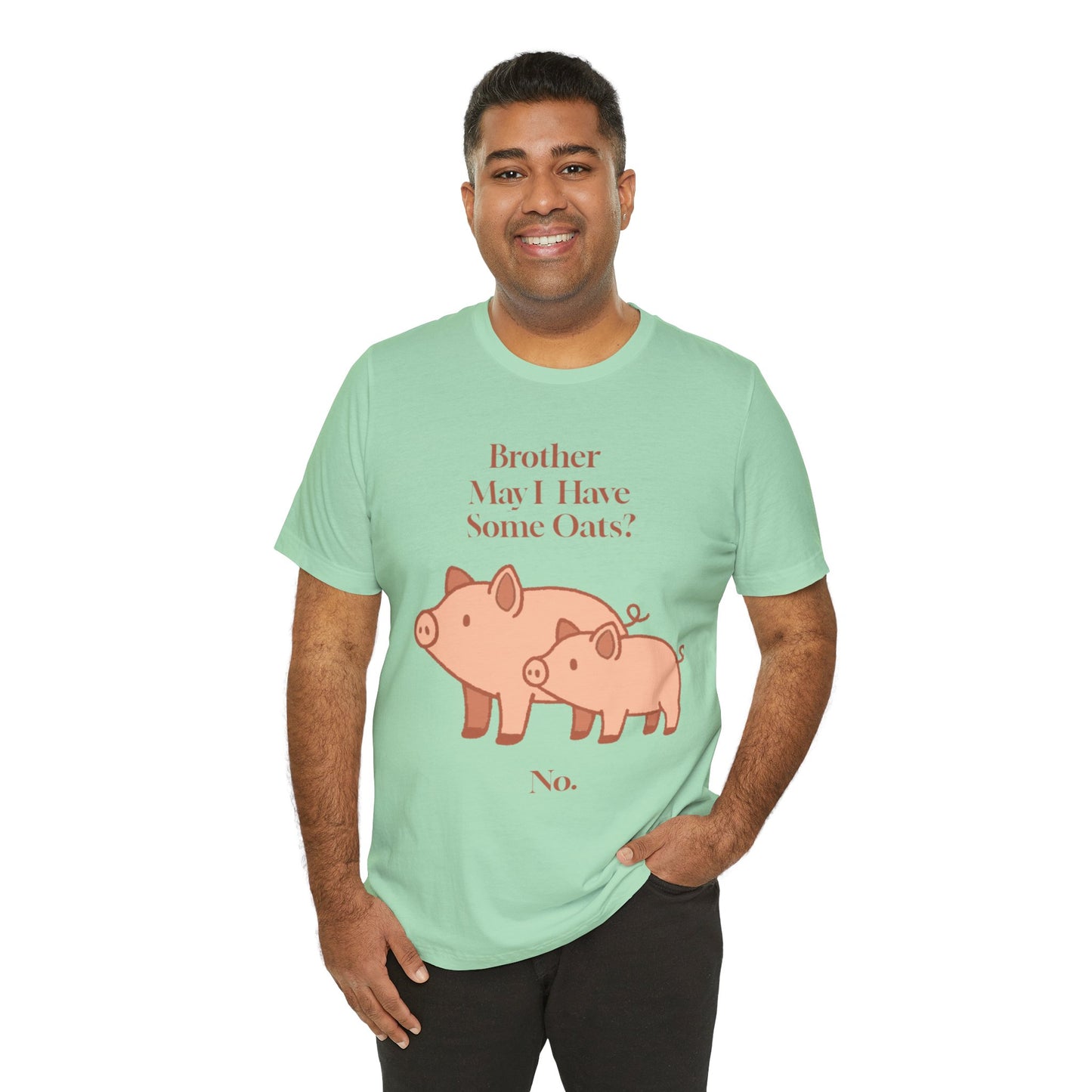 Brother May I Have Some Oats T-Shirt – Funny Viral Pig Meme Tee