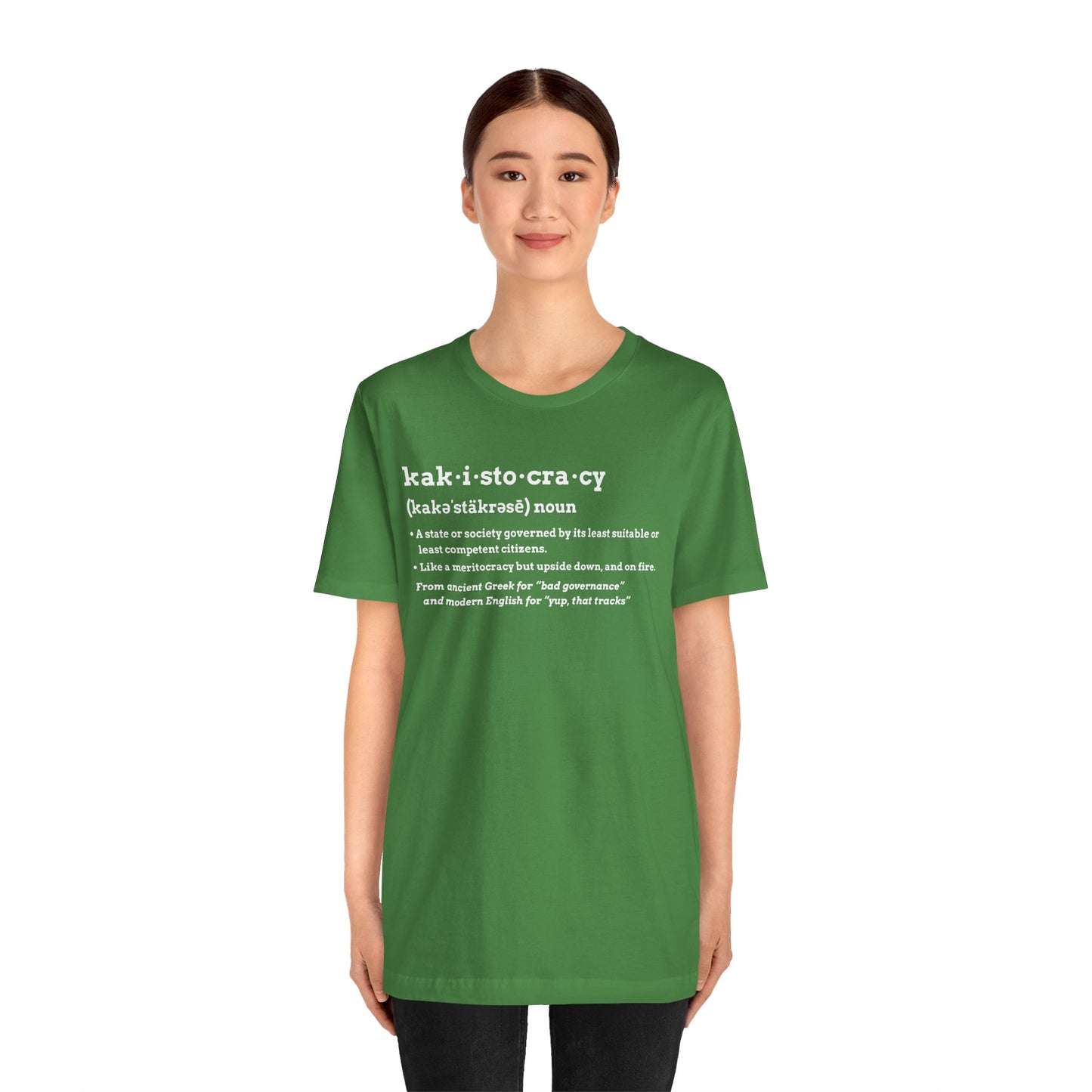 Kakistocracy Definition T-Shirt – Funny Political Protest Graphic Tee