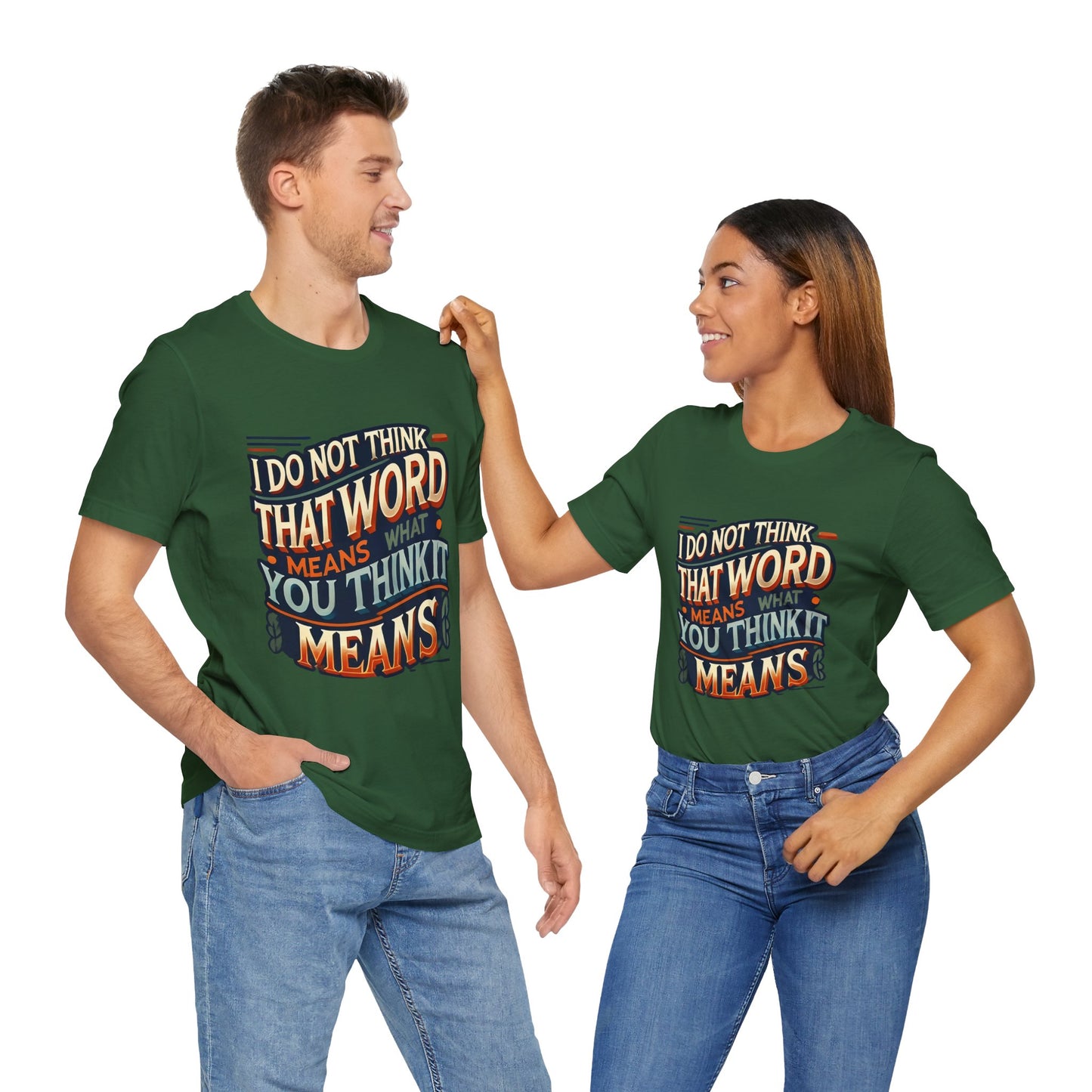 Inigo Montoya Quote Tee – I Don't Think that Word Means Movie Humor Shirt