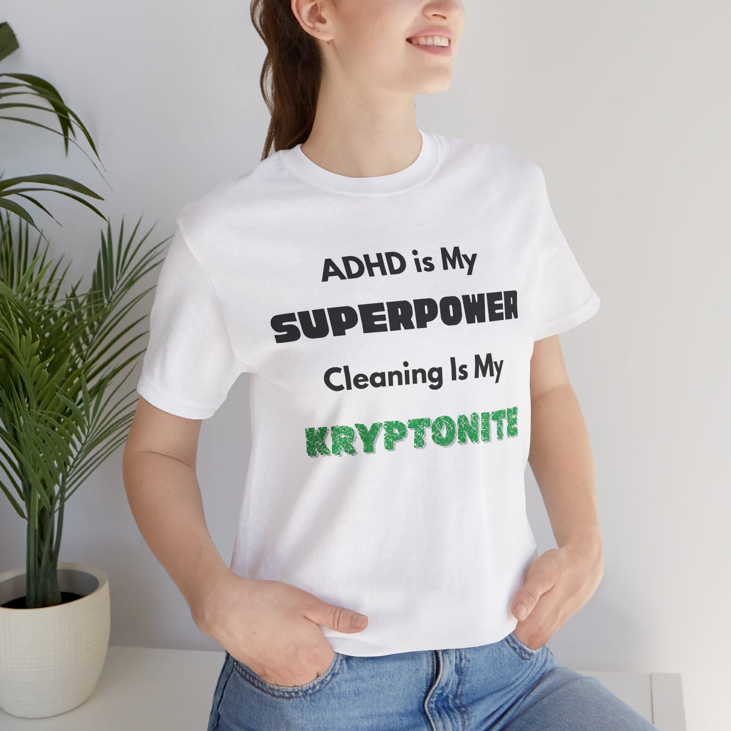 ADHD Cleaning Kryptonite T-Shirt – Funny Shirt for Neurodivergent Humor