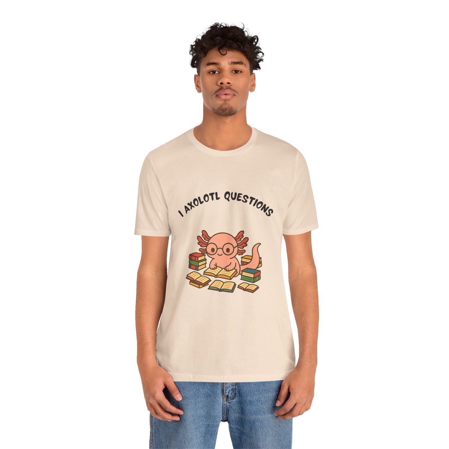 I Axolotl Questions T-Shirt – Funny Curious Axolotl Tee for Book Lovers