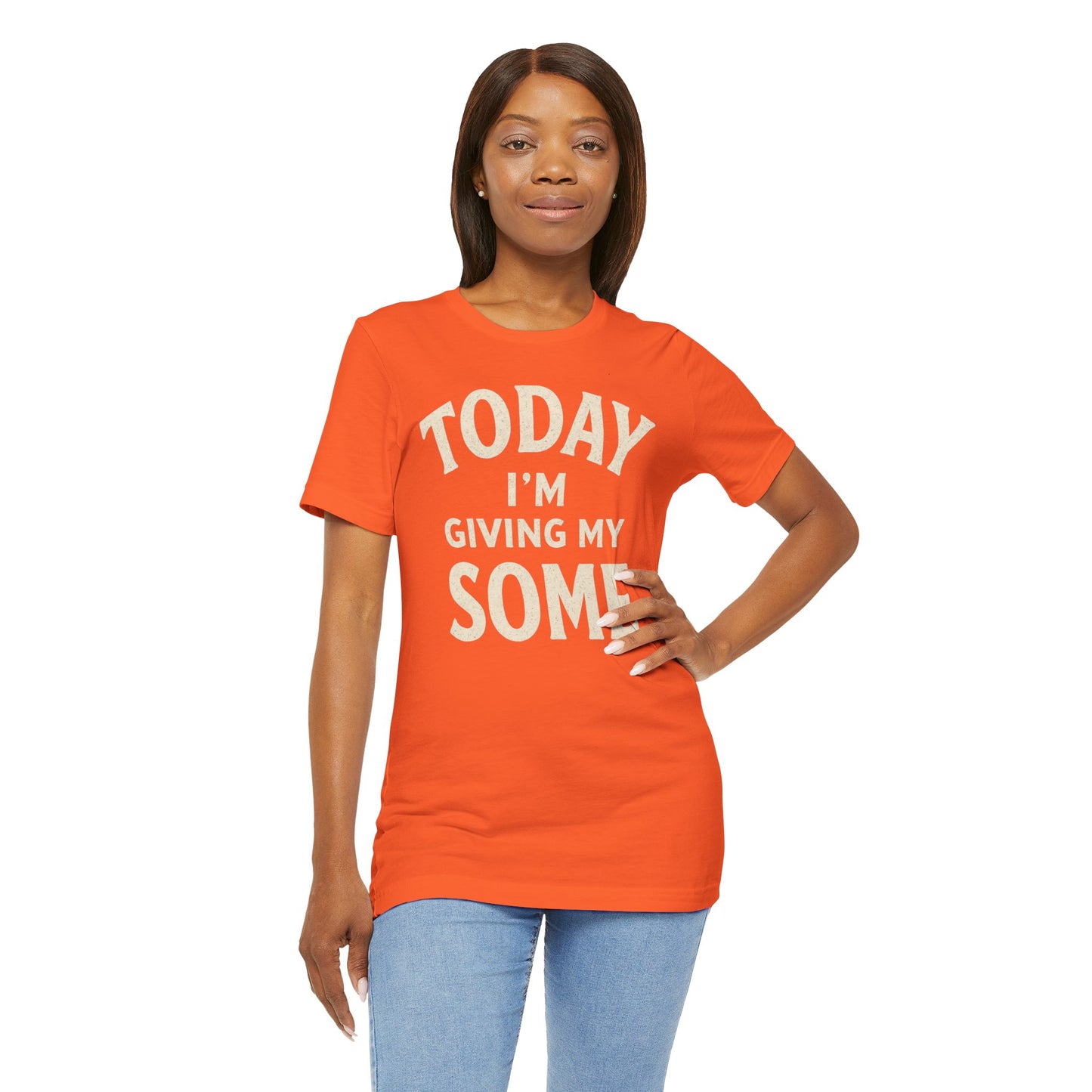Today I’m Giving My Some T-Shirt – Funny Low-Energy Graphic Tee