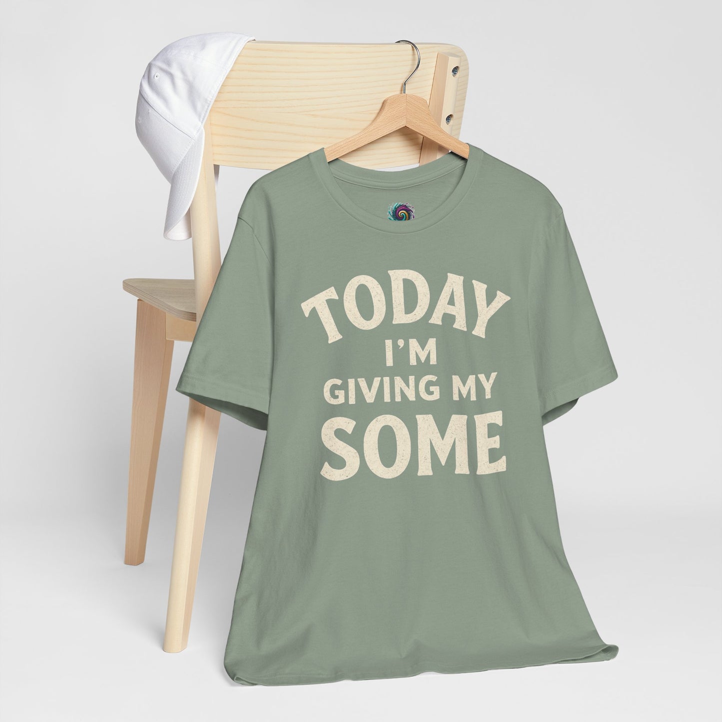 Today I’m Giving My Some T-Shirt – Funny Low-Energy Graphic Tee