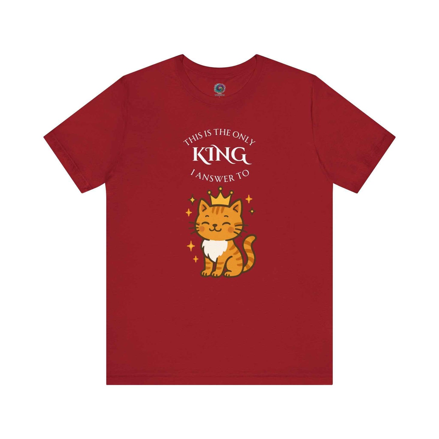 "The Only King I Answer To" T-Shirt – Cute Cat Lady Tee