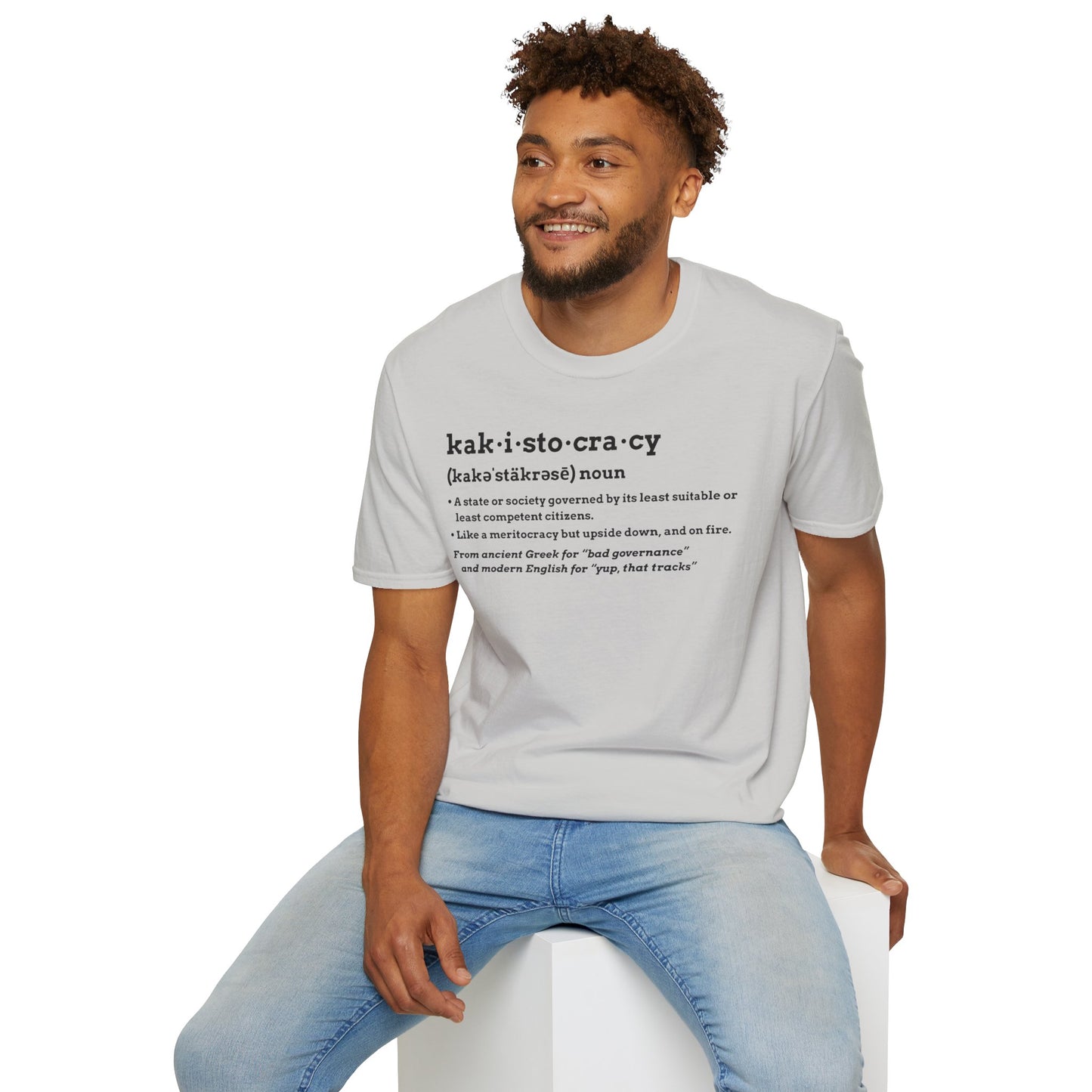 Kakistocracy T-Shirt – Funny Political Protest Graphic Tee