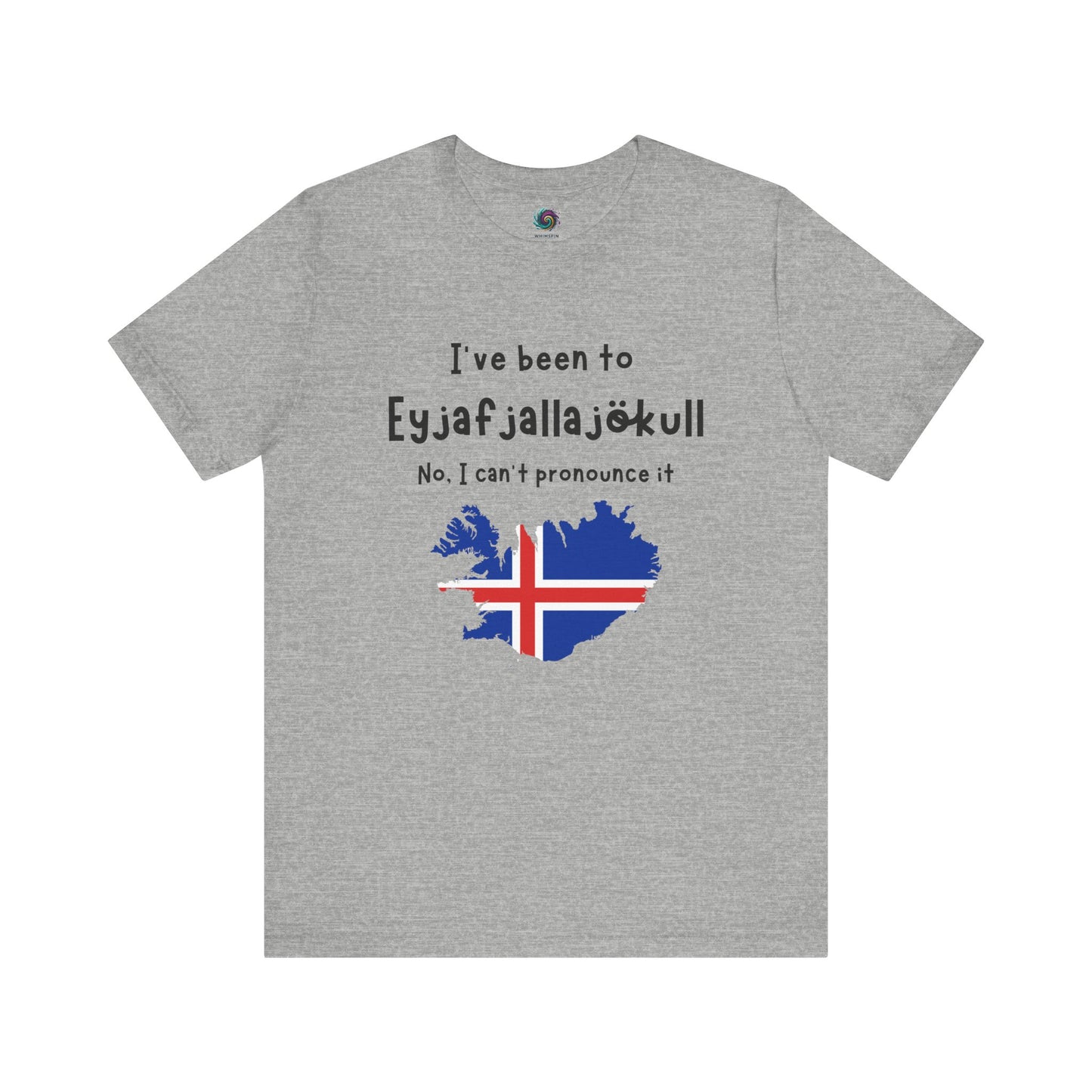 Eyjafjallajökull T-Shirt – Funny Iceland Volcano Travel Merch in athletic heather grey with humorous tourist design highlighting the Eyjafjallajökull volcano and Iceland flag.