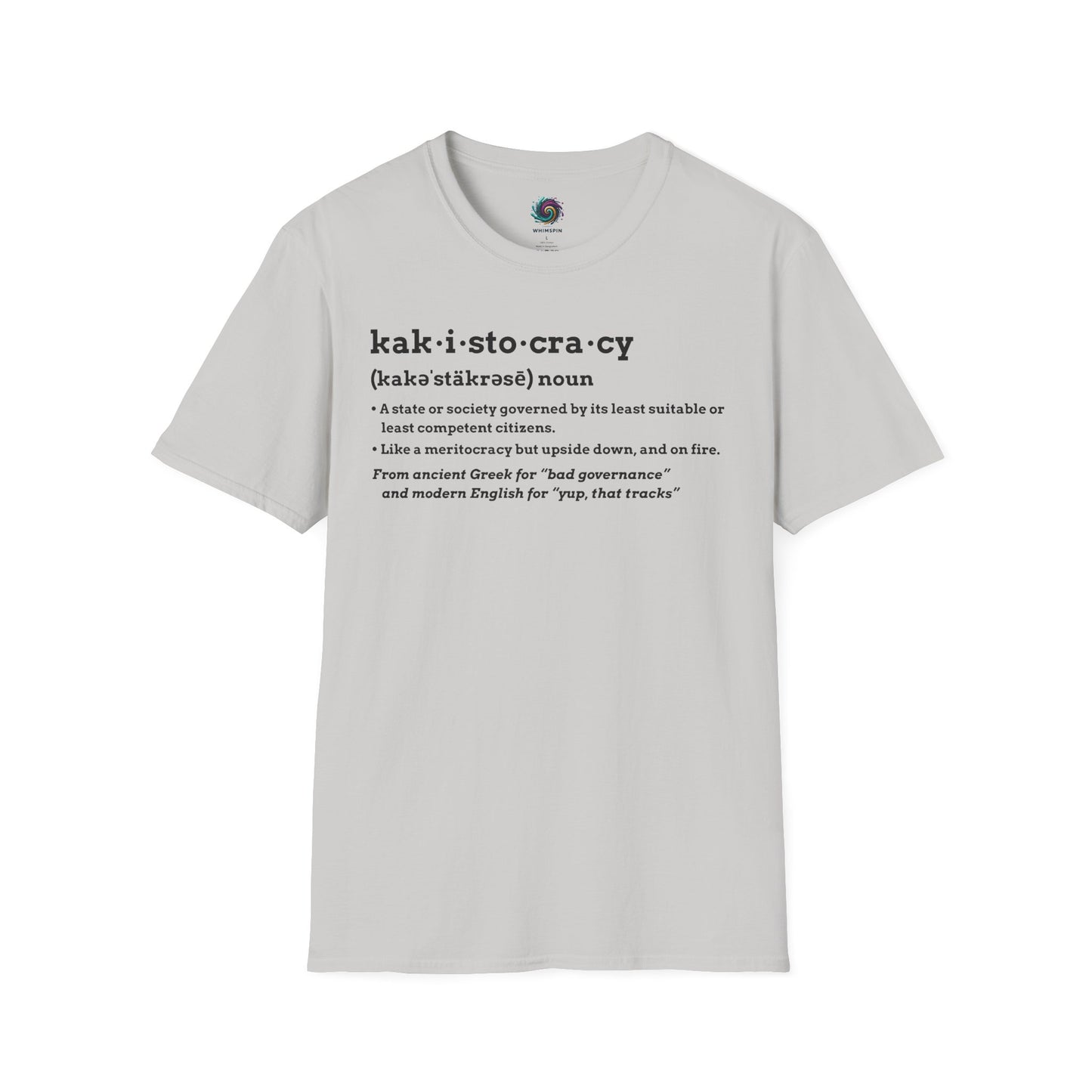 Gray Kakistocracy Definition T-Shirt from WhimSpin