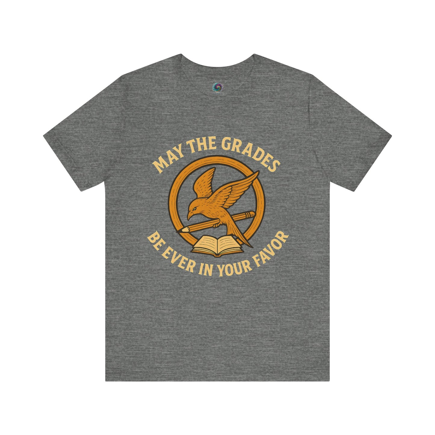 Gray "May the Grades Be Ever In Your Favor" by WhimSpin. The image on the shirt features a parody of the Mockijay design from the covoer of the Hunger Games books