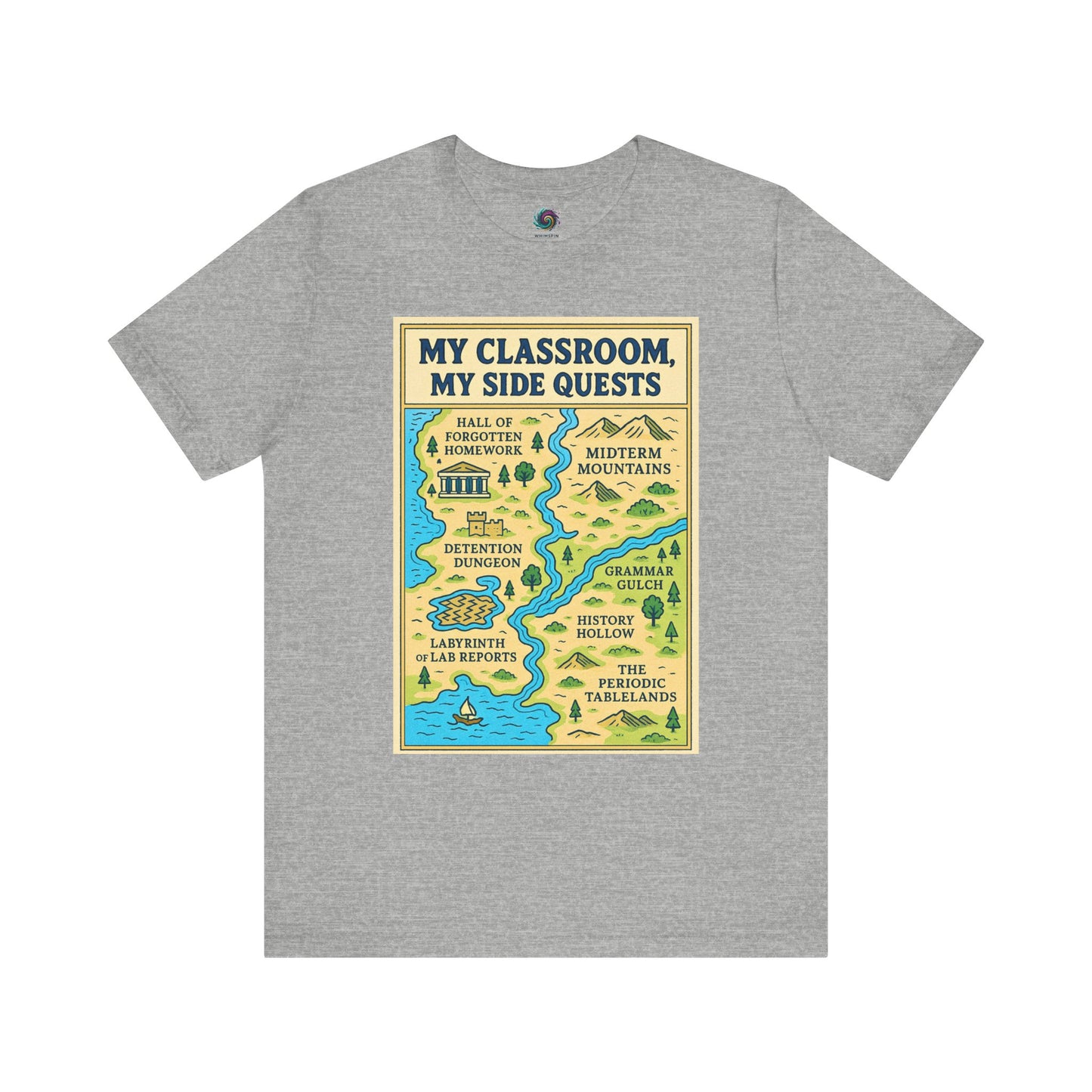 Gray "My Classroom, My Side Quests T-Shirt" from WhimSpin The t-shirtdesign features a maptitled "MyClassroom, My Sidequest" and has classroom themed landmarks.