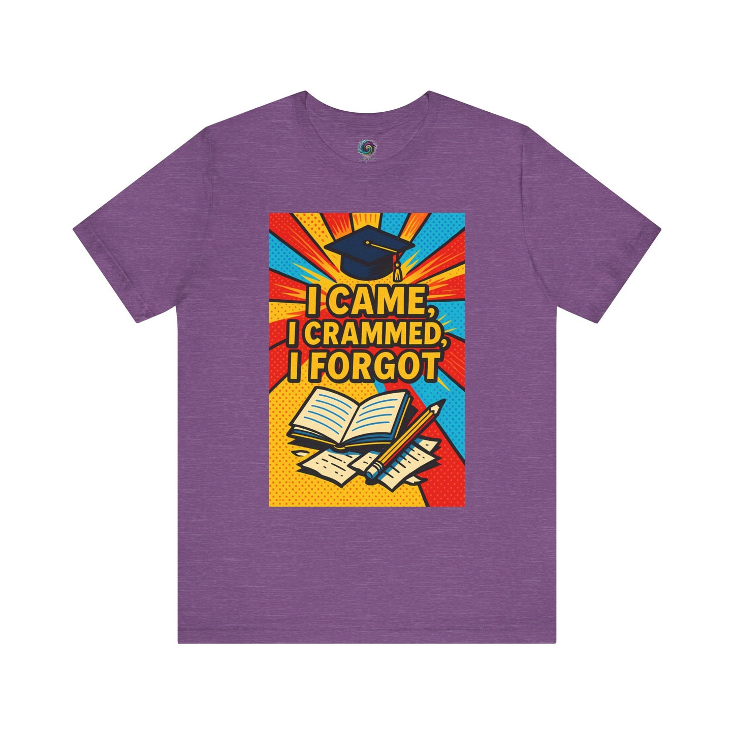 Heather Purple "I Came, I Crammed, I Forgot." T-shirt from WhimSpin.
The tshirt graphic features a graduation cap, an open book, a pencil, scattered papers, and the words "I Came, I Crammed, I Forgot."