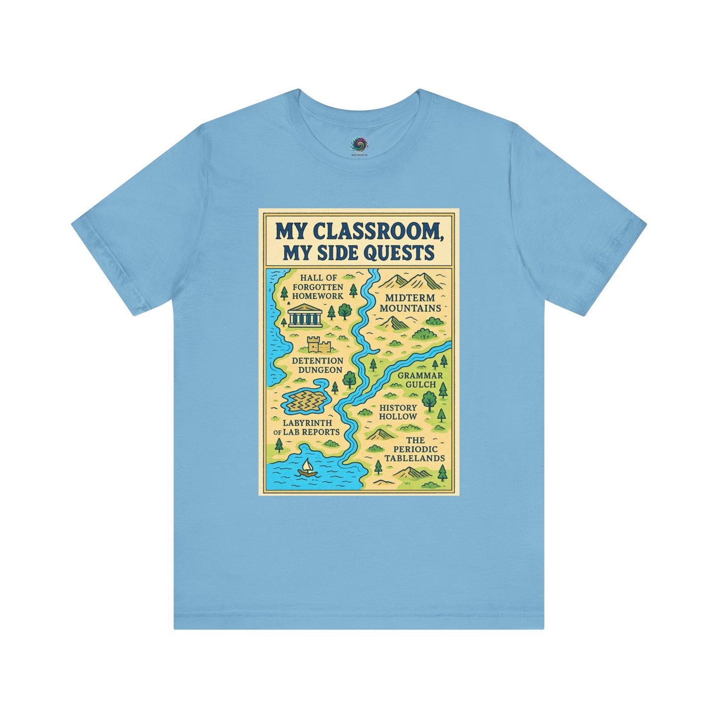 Light Blue "My Classroom, My Side Quests T-Shirt" from WhimSpin The t-shirtdesign features a maptitled "MyClassroom, My Sidequest" and has classroom themed landmarks.