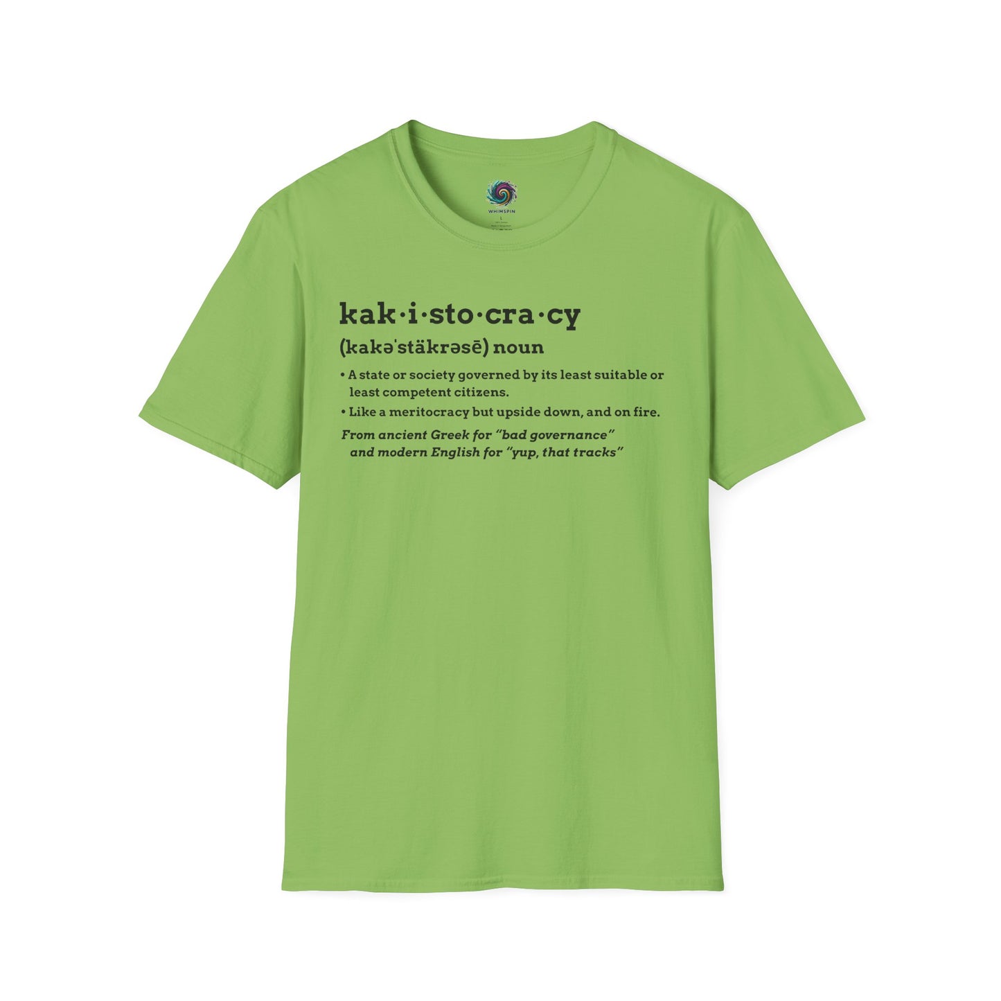 Lime Green Kakistocracy Definition T-Shirt from WhimSpin