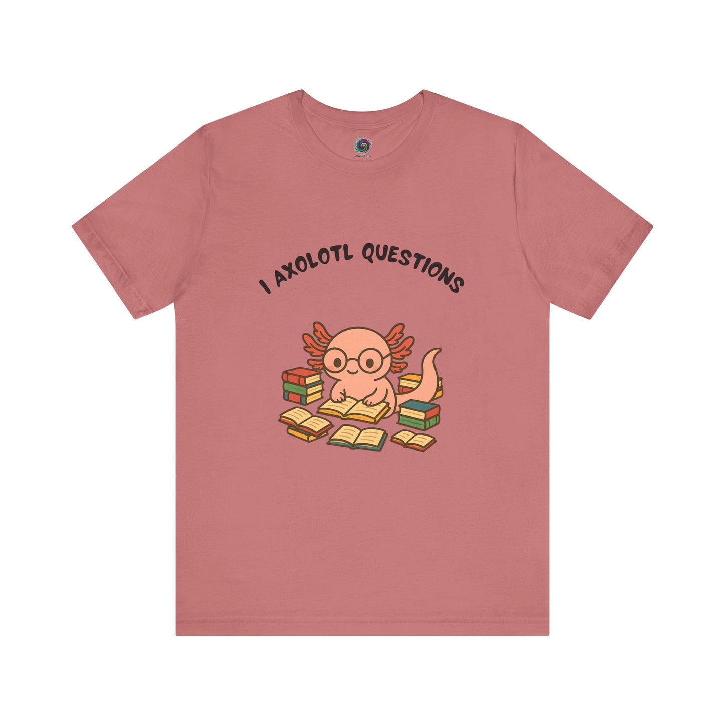 Mauve I Axolotl Questions T-Shirt from WhimSpin - a cute axolotl wearing glasses is reading a book and is surrounded by piles of books,