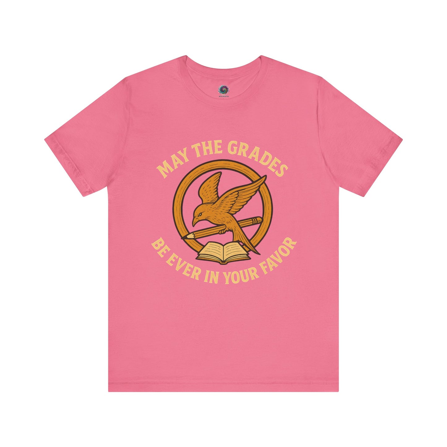 Pink "May the Grades Be Ever In Your Favor" by WhimSpin. The image on the shirt features a parody of the Mockijay design from the cover of the Hunger Games books