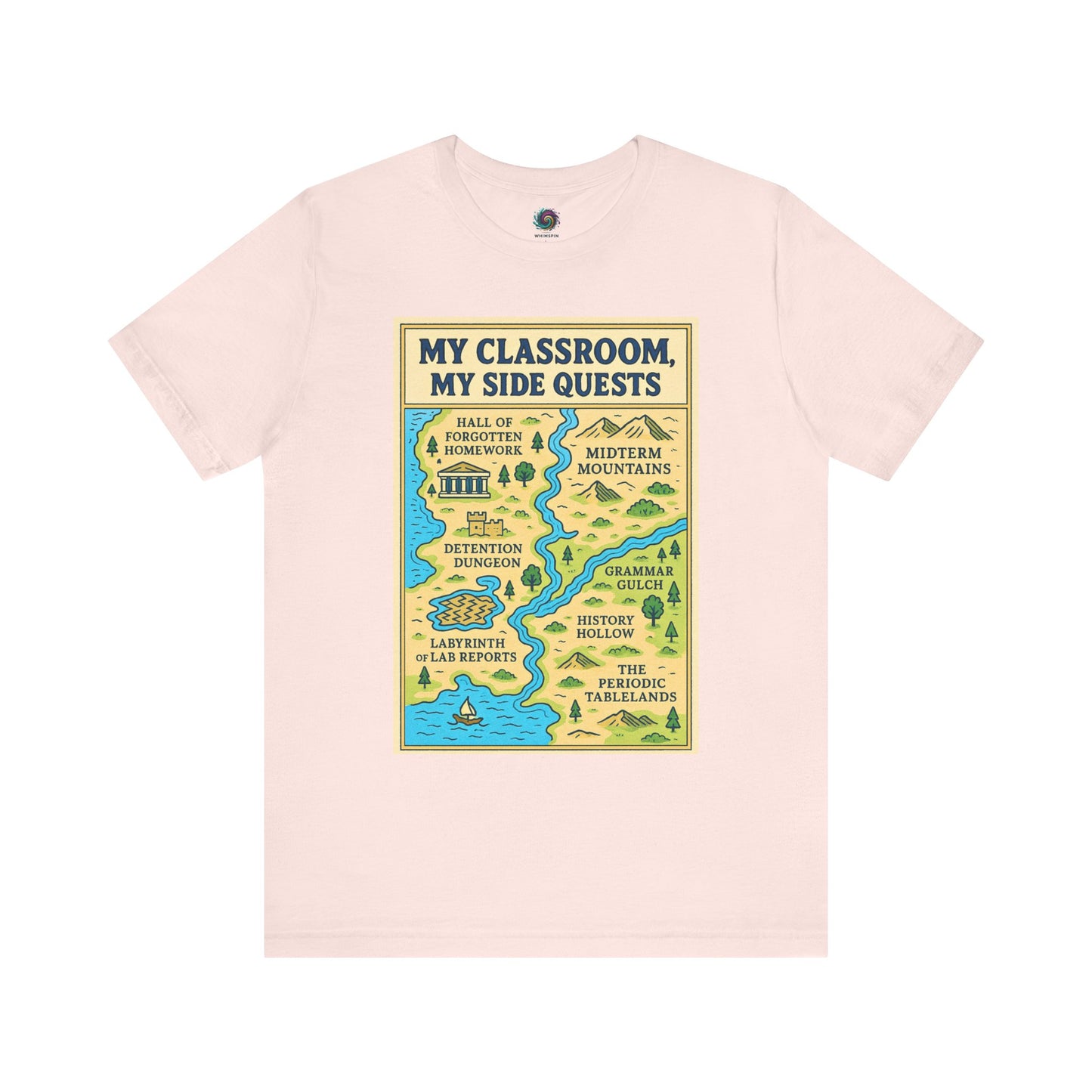 Pink "My Classroom, My Side Quests T-Shirt" from WhimSpin The t-shirtdesign features a maptitled "MyClassroom, My Sidequest" and has classroom themed landmarks.