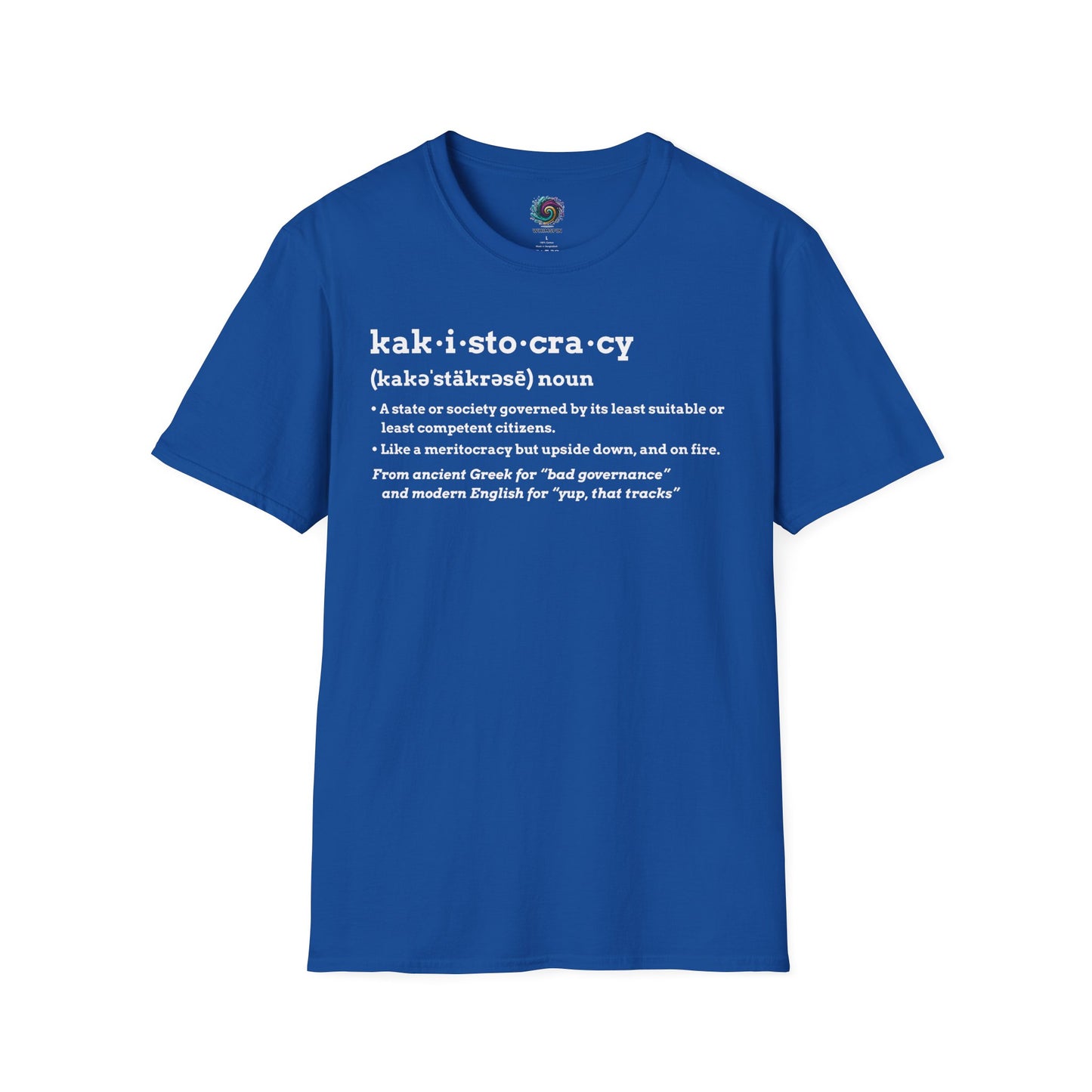 Royal Blue Kakistocracy Definition T-Shirt from WhimSpin