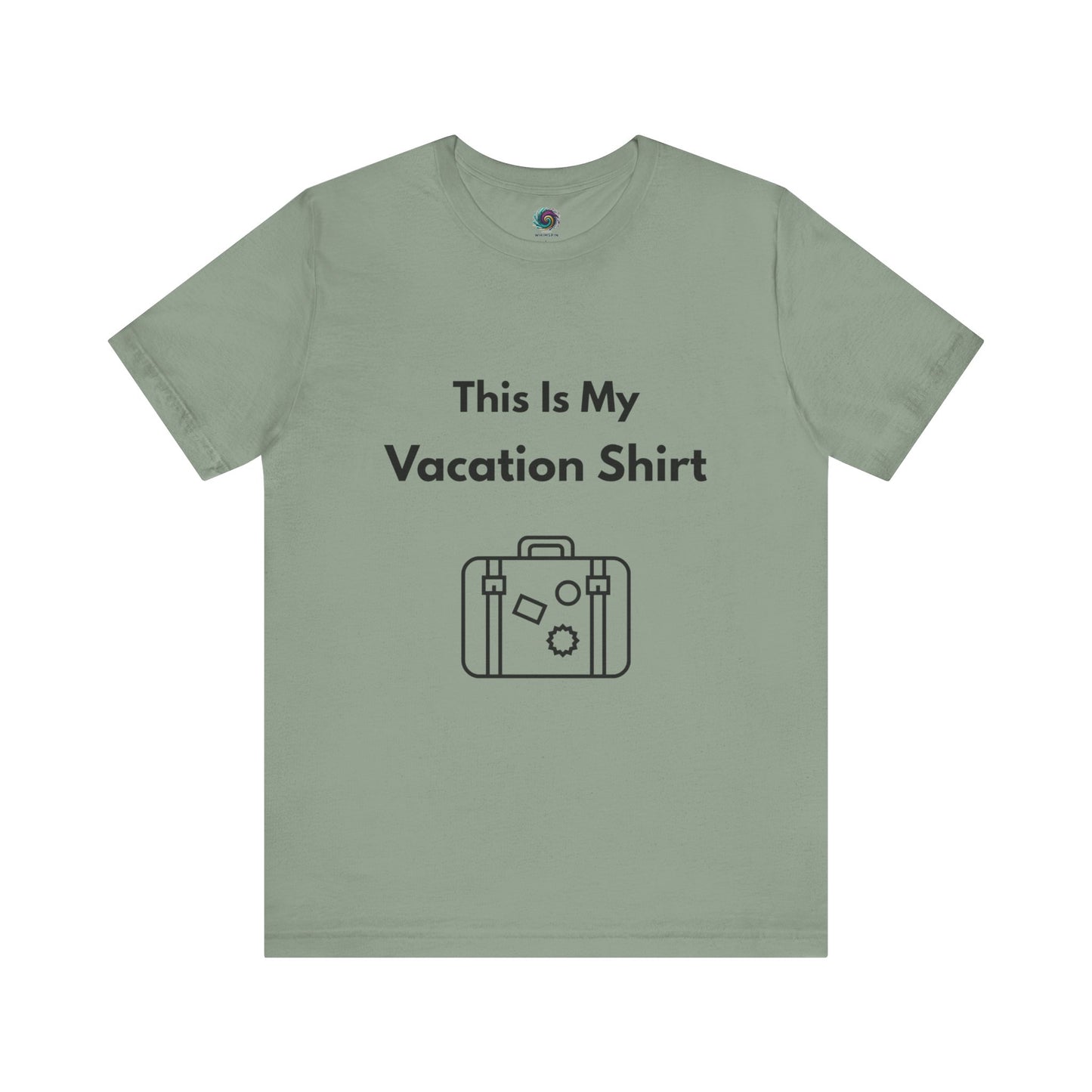 Sage Green "This is My Vacation Shirt" Tee